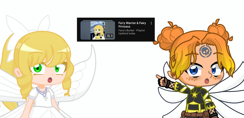 The playlist of fairy Warrior and Fairy Princess is out!