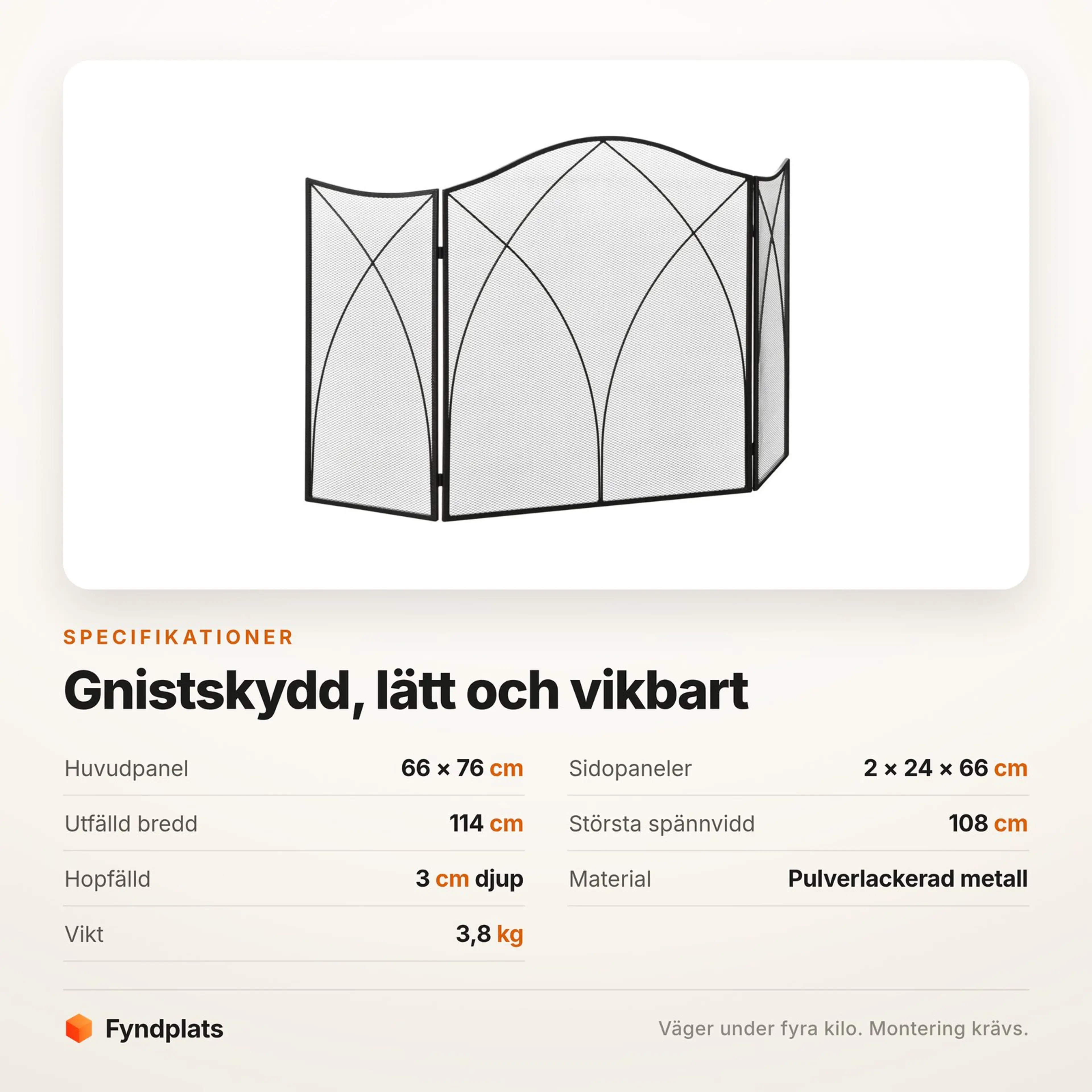 Specifikationer för gnistskyddet: panelmått, utfälld bredd, material och vikt