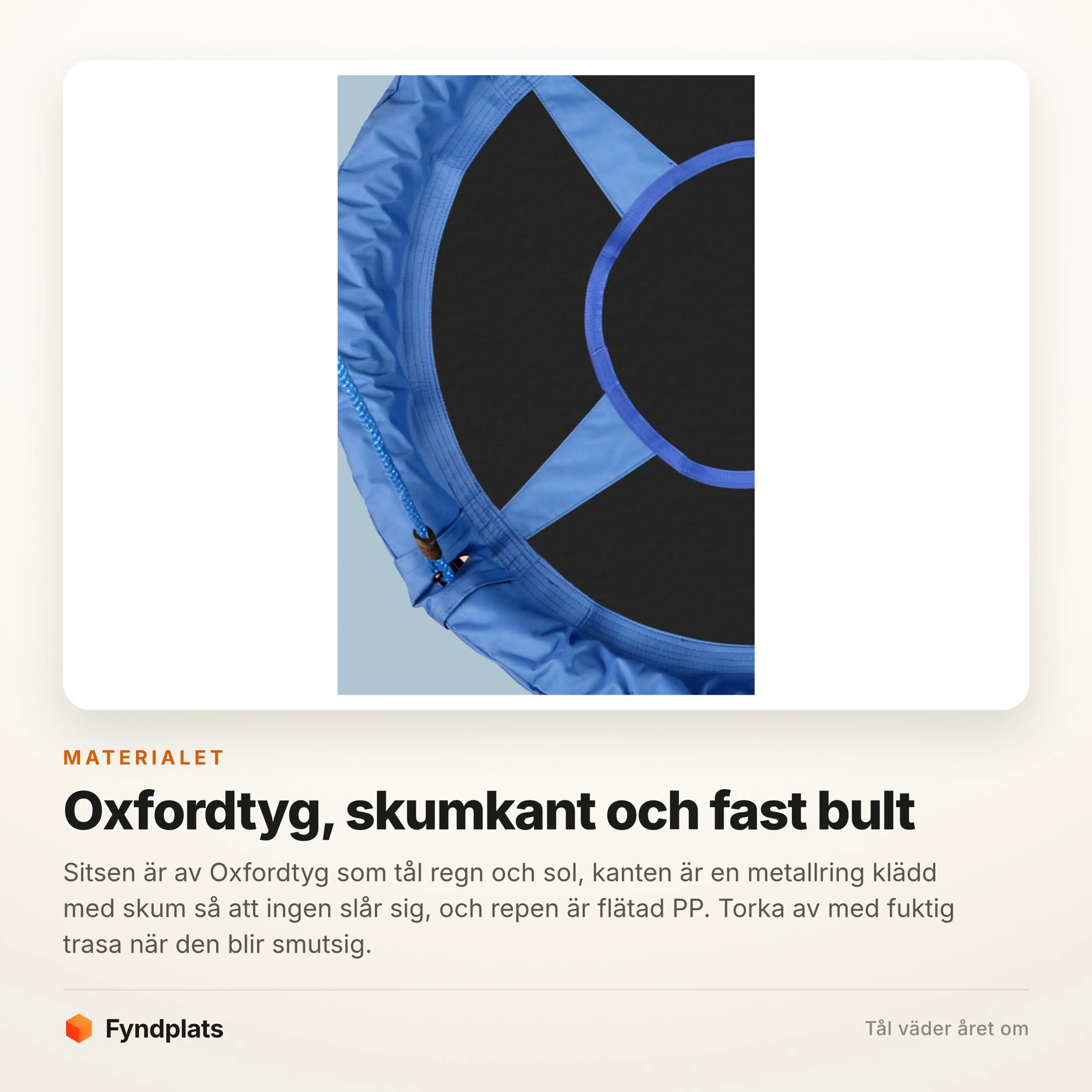 Närbild på kantens skumklädsel och sitsens Oxfordtyg