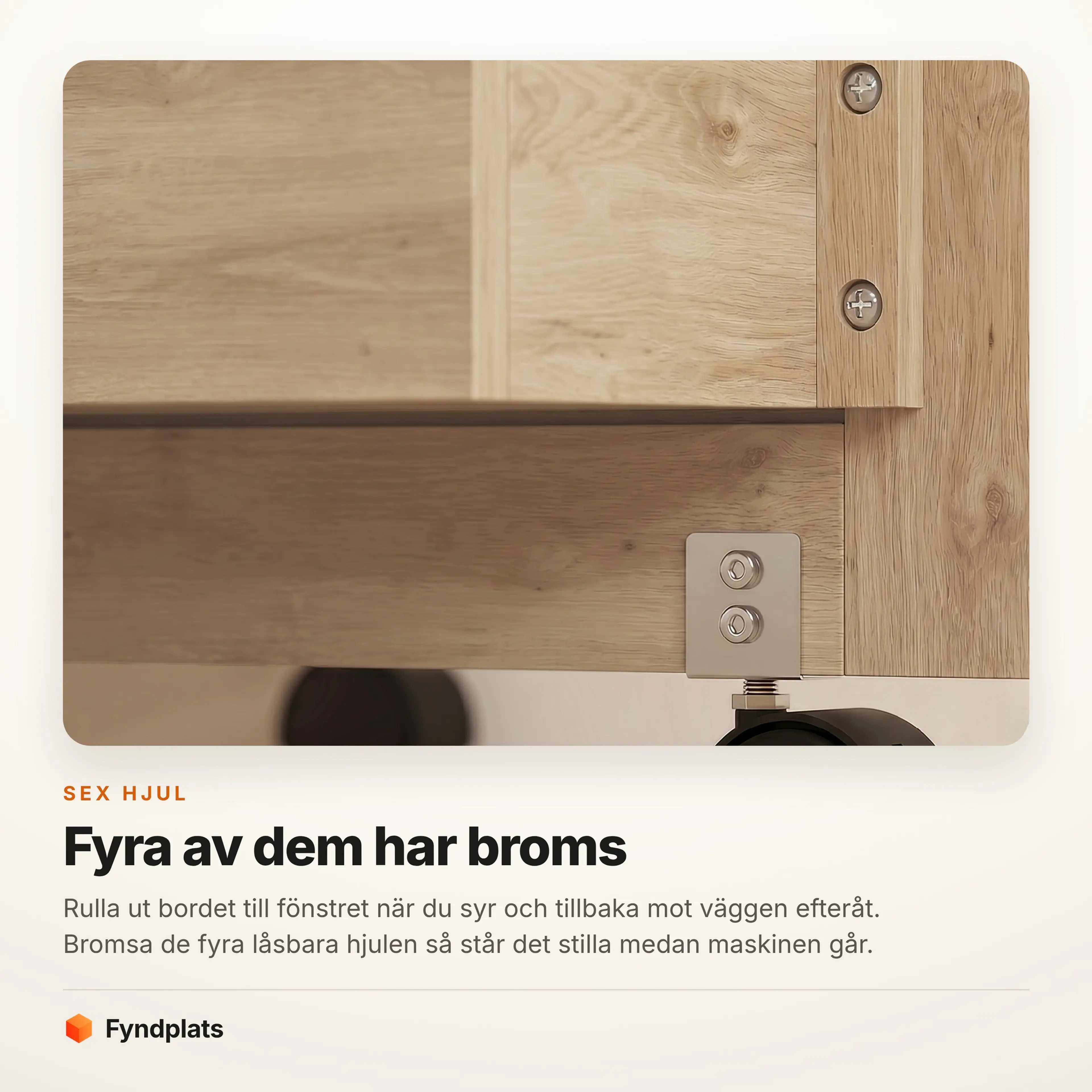 Närbild på ett av symaskinsbordets sex hjul med bromsspärr