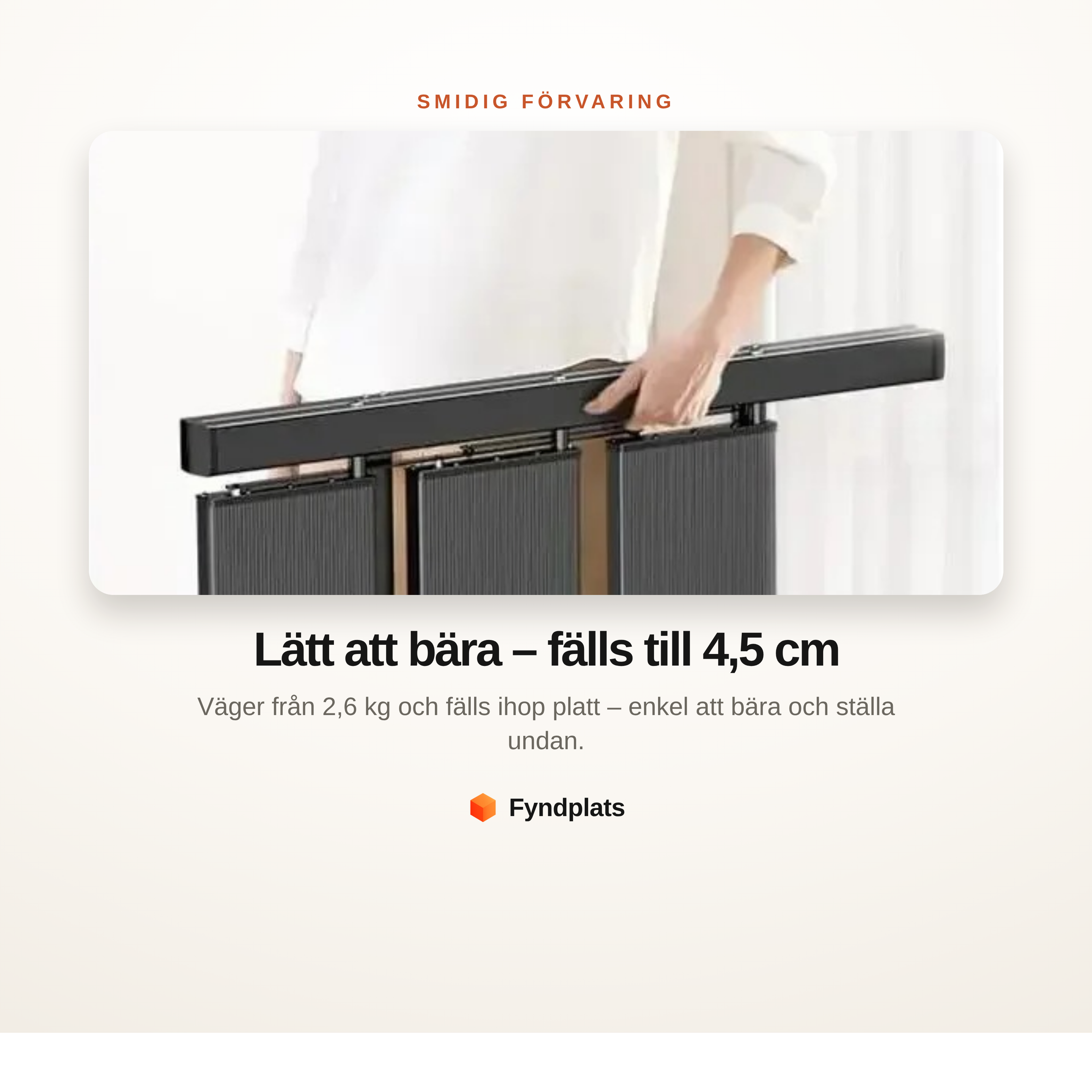 Infokort: stegen fälls ihop till 4,5 cm och väger från 2,6 kg – lätt att bära och ställa undan