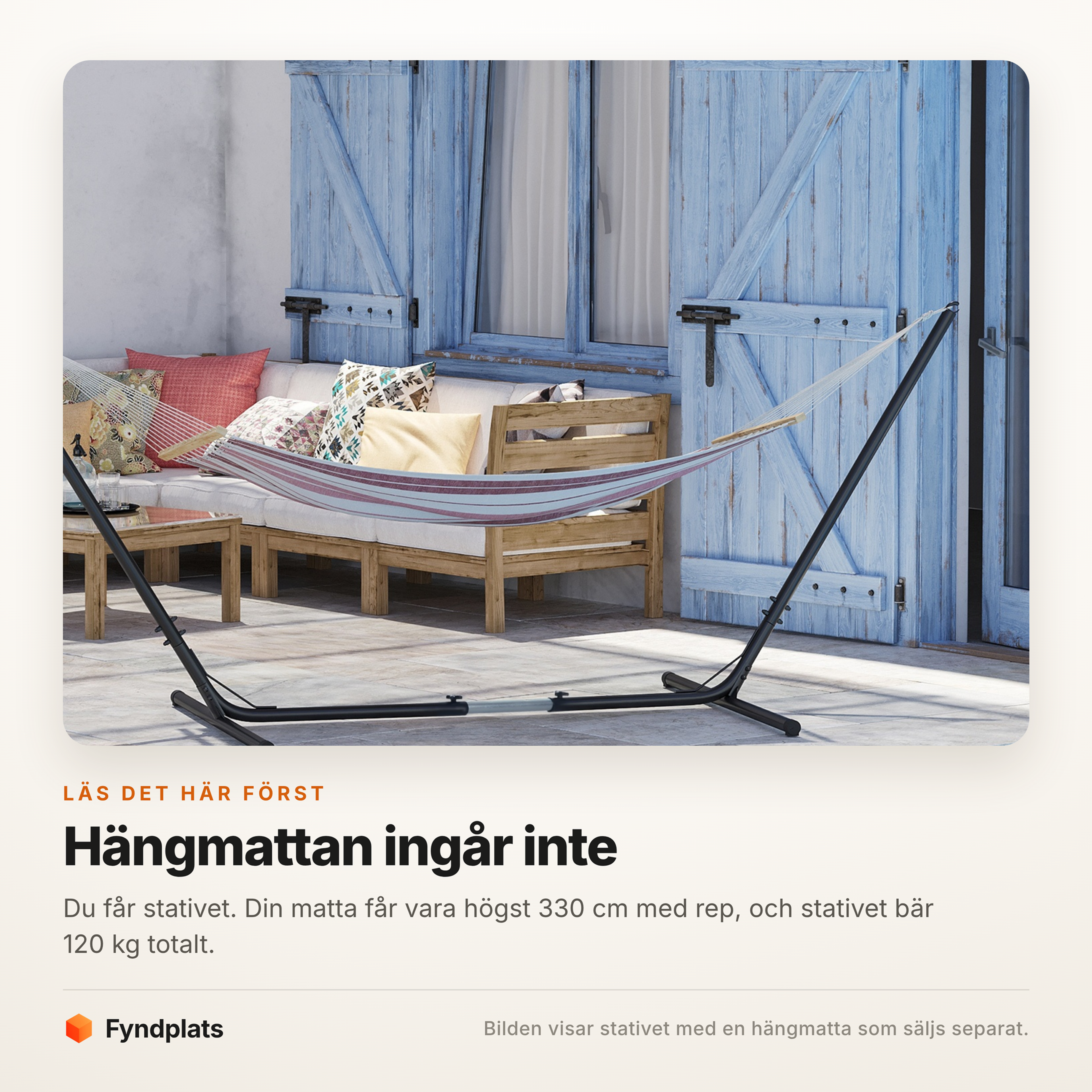 Kort som påminner om att hängmattan säljs separat och inte ingår