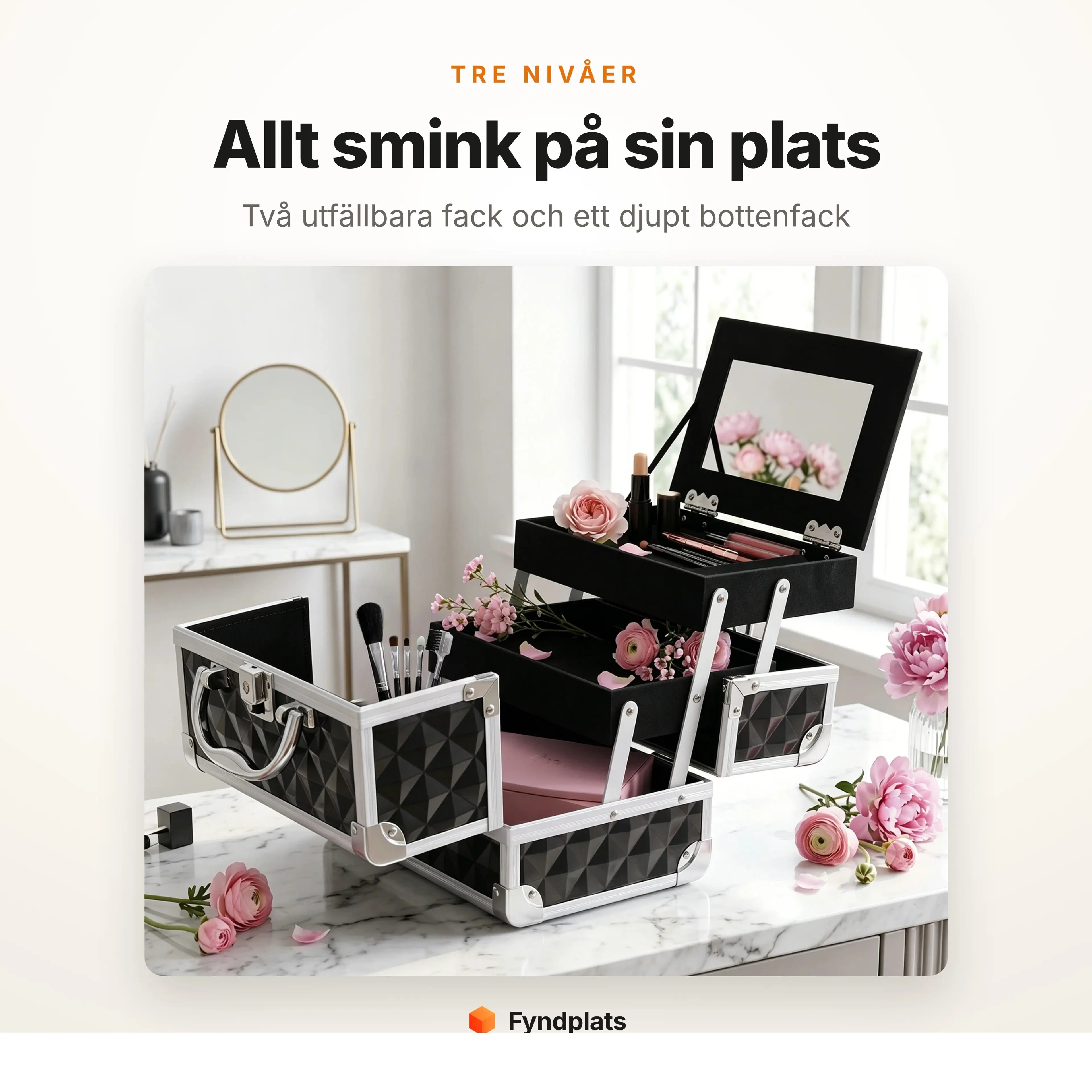 Tre nivåer i sminkväskan: två utfällbara fack och ett djupt bottenfack