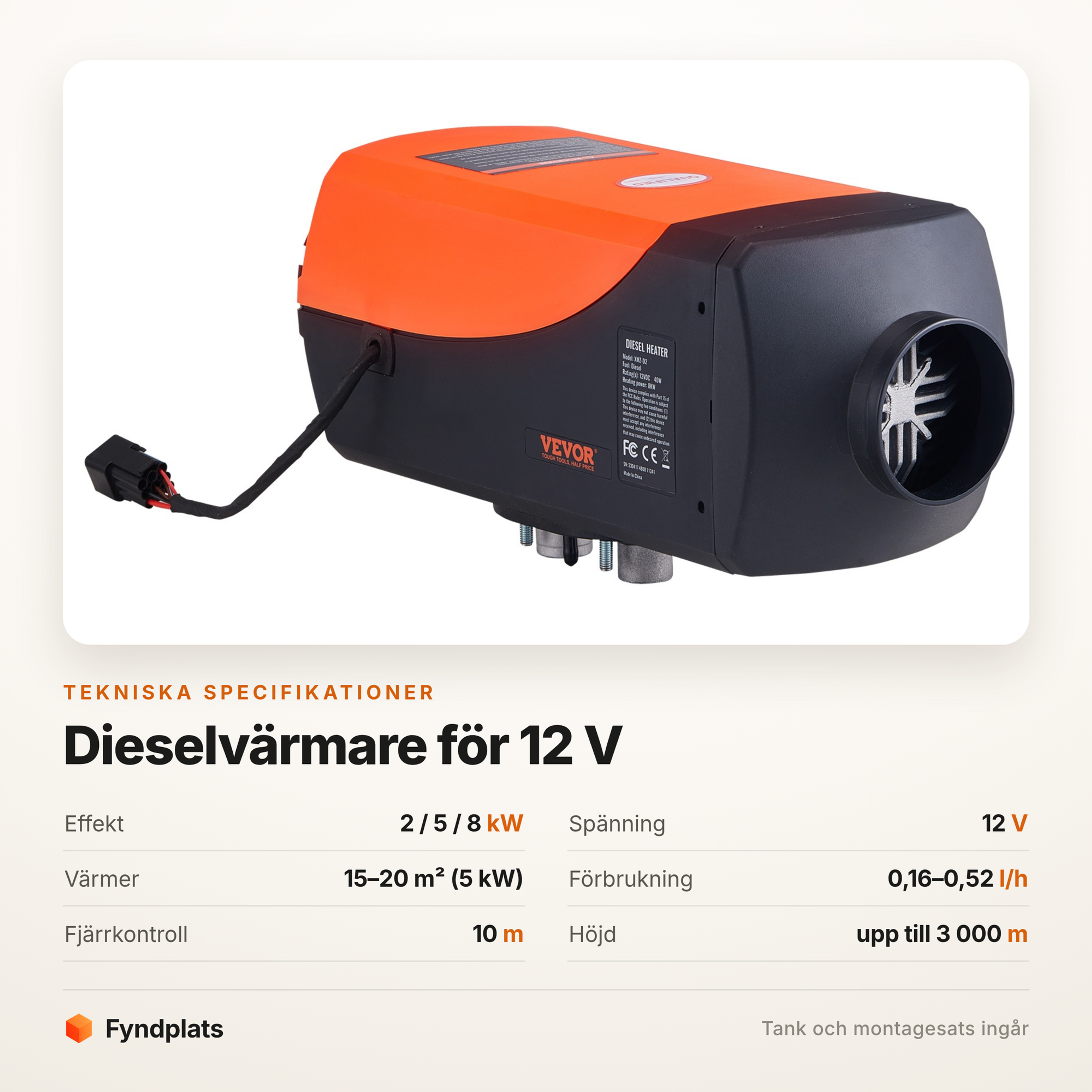 Fyndplats spec-kort för dieselvärmaren: 2, 5 eller 8 kW, 12 V, värmer 15–20 kvadratmeter och drar 0,16–0,52 liter i timmen