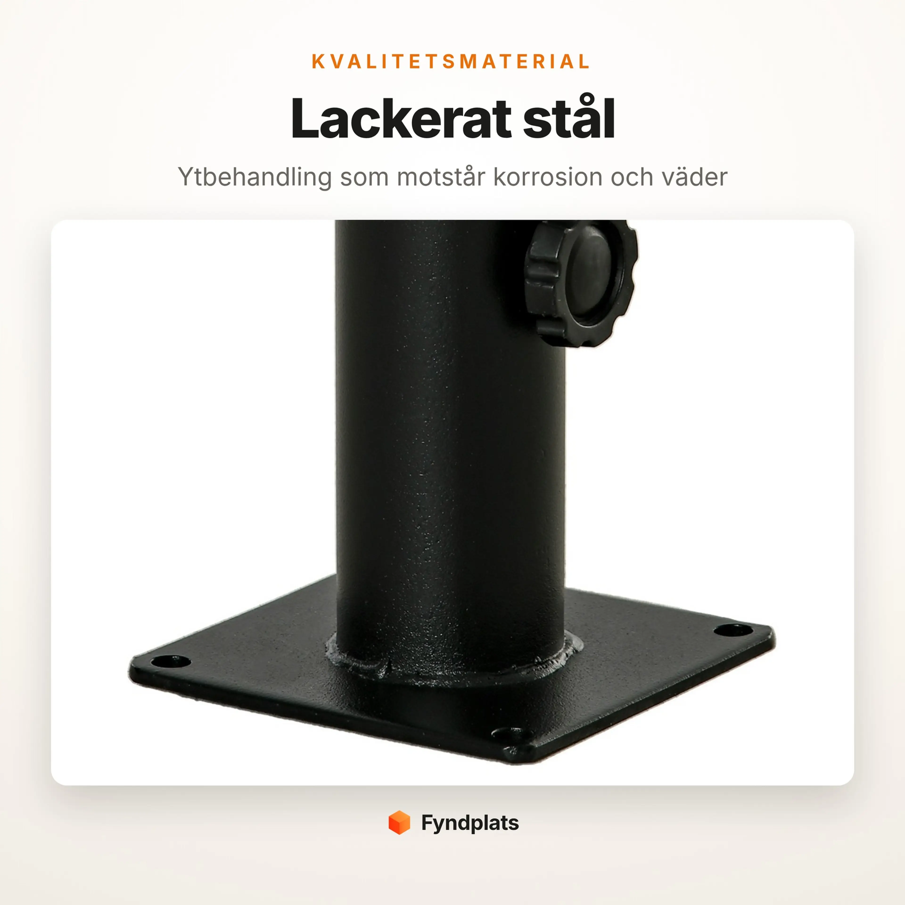 Detaljbild av det lackerade stålröret och den svetsade bottenplattan på parasollfoten