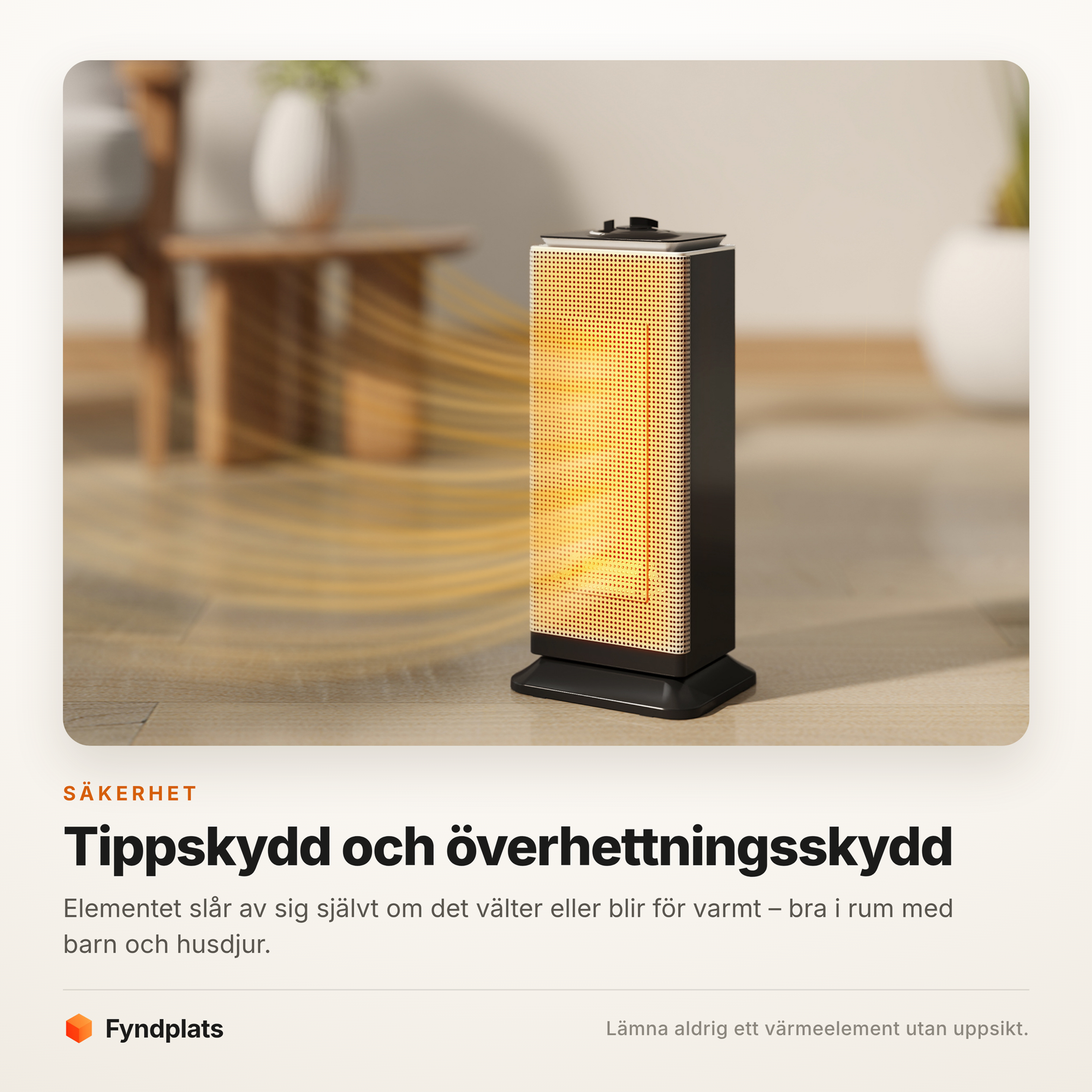 Keramikvärmare med tippskydd och överhettningsskydd i ett vardagsrum
