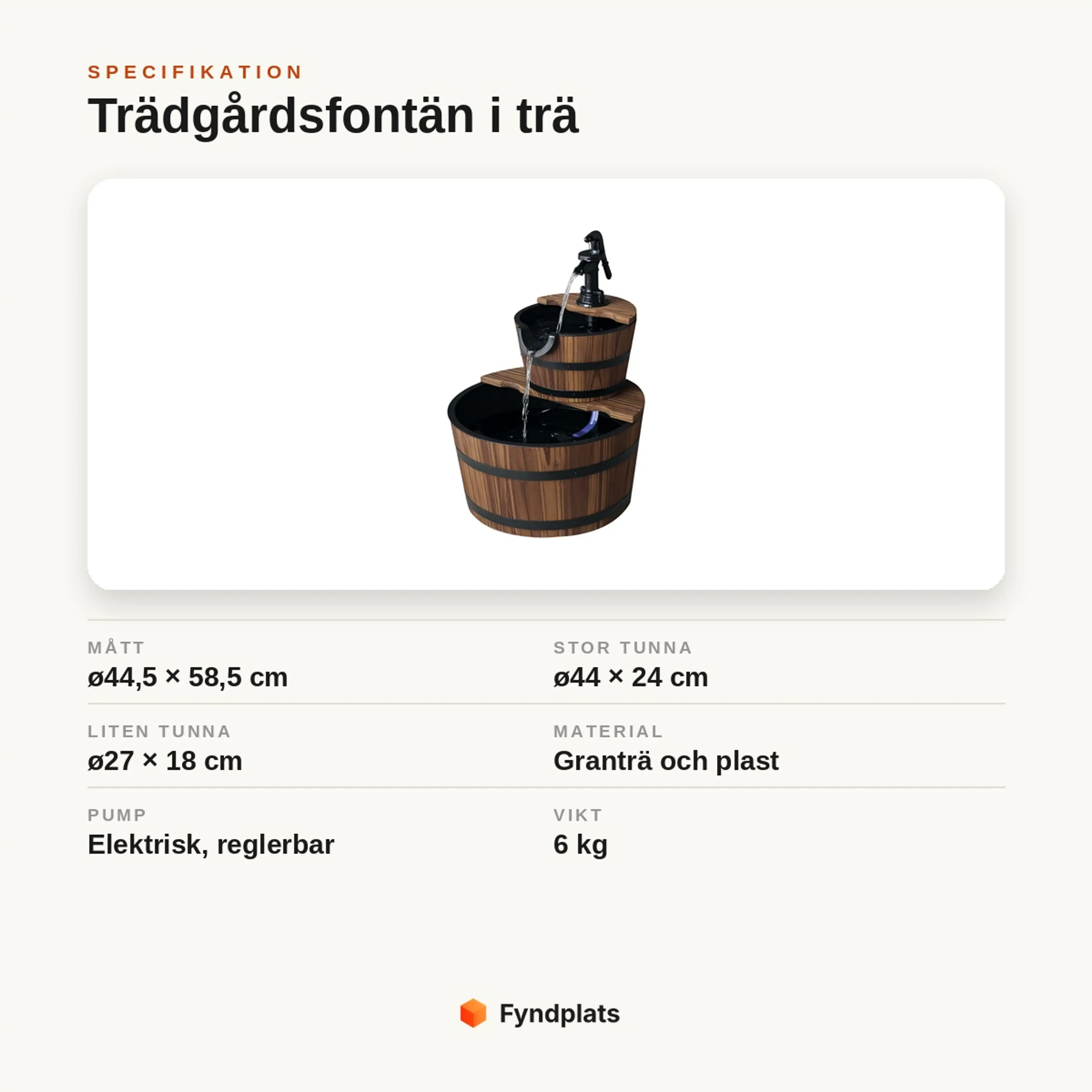 Specifikationskort: trädgårdsfontän i granträ ø44,5 × 58,5 cm med två tunnor, elektrisk pump, vikt 6 kg