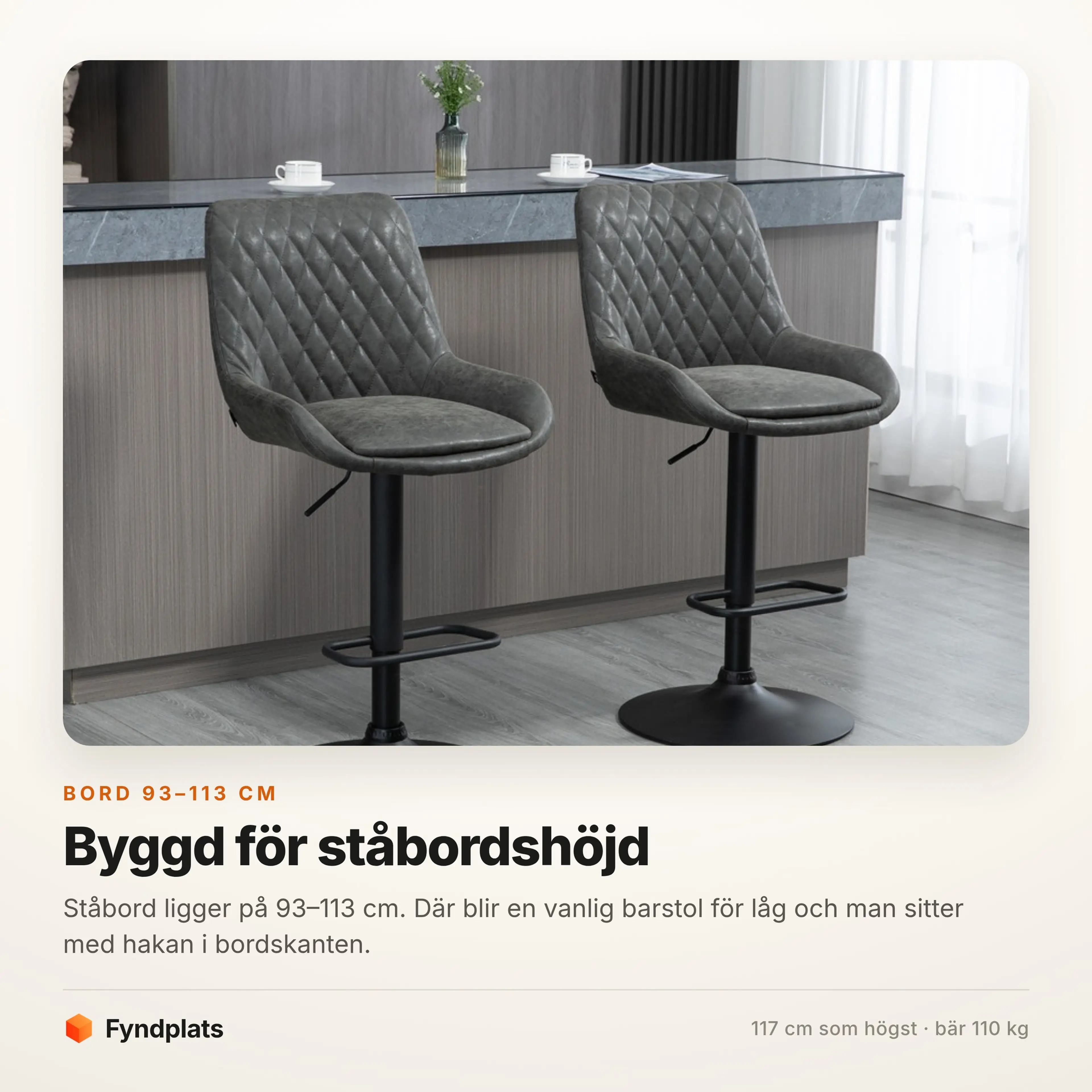 Fyndplats faktakort: gjord för bord på 93–113 cm, 117 cm som högst, bär 110 kg