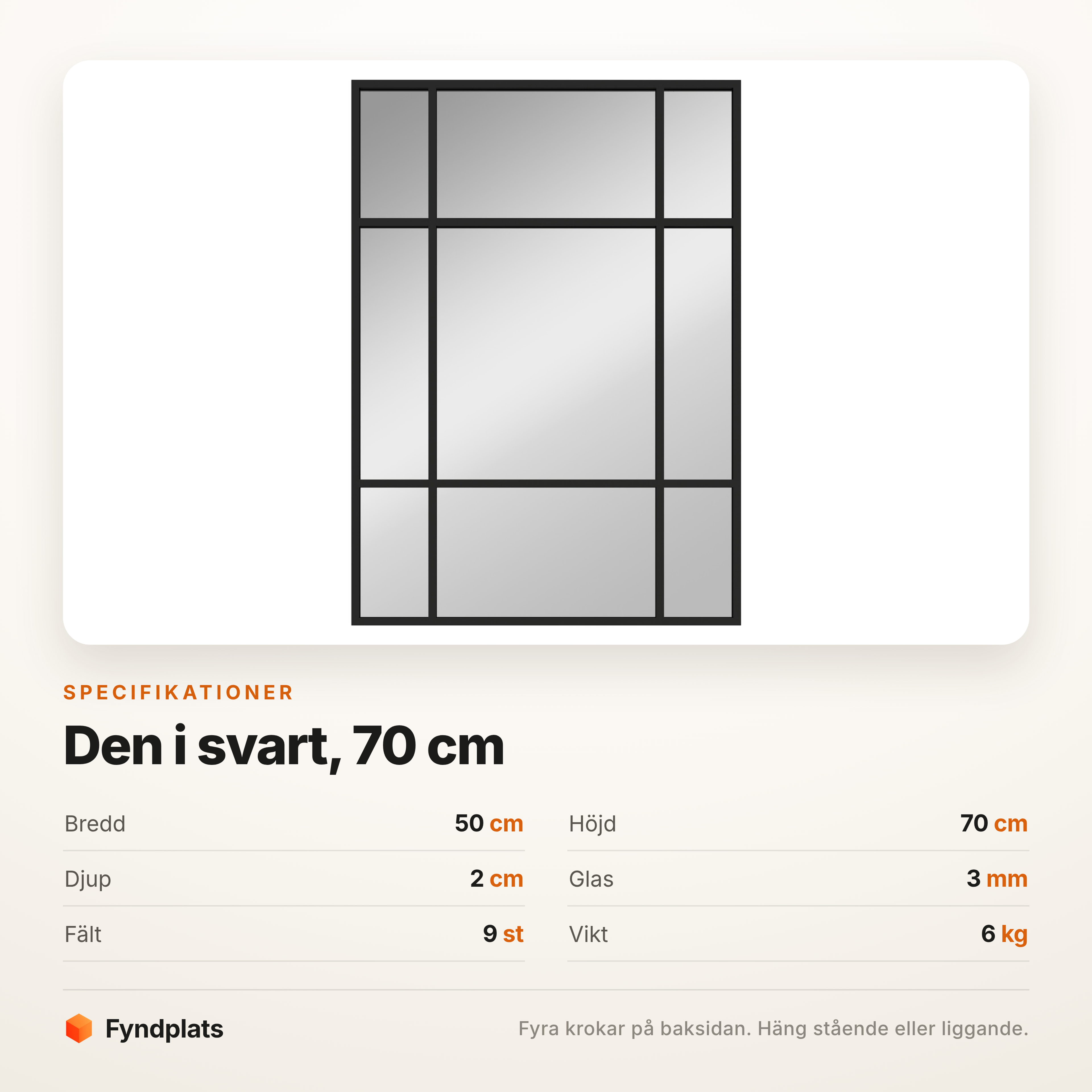 Specifikationer: 50 × 70 cm, djup 2 cm, 3 mm glas, nio fält och 6 kg