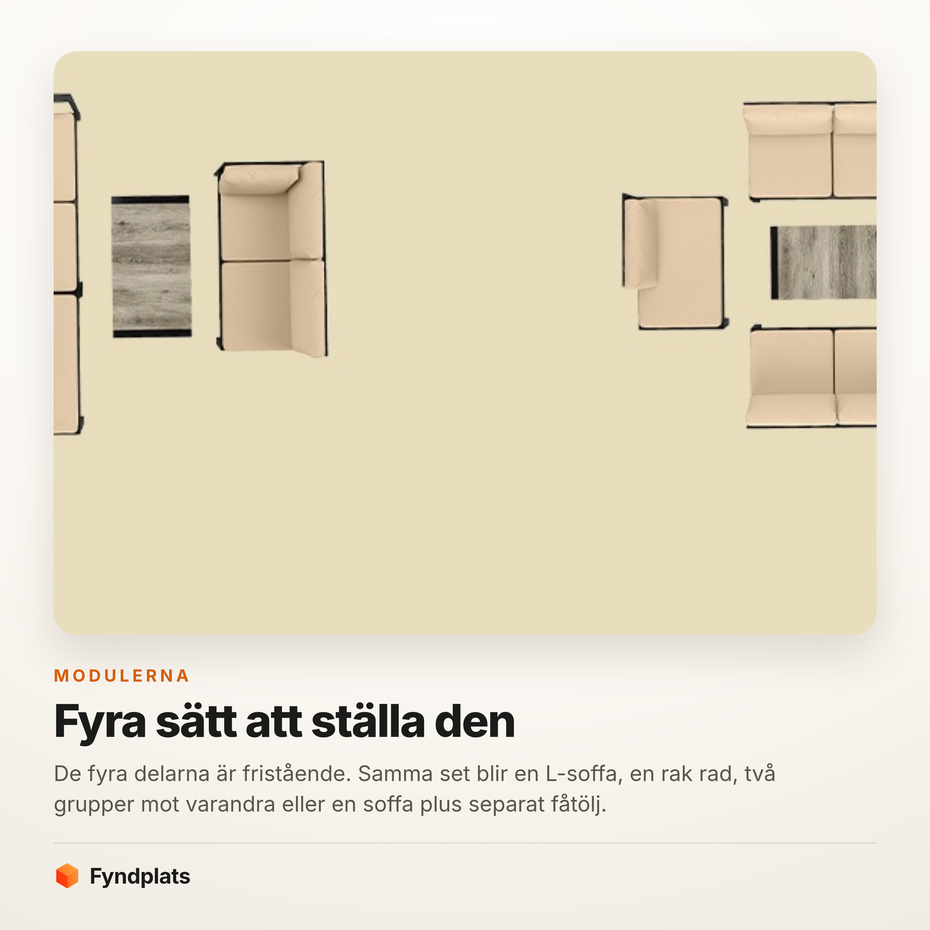 Fyra olika möbleringar av samma fyra moduler