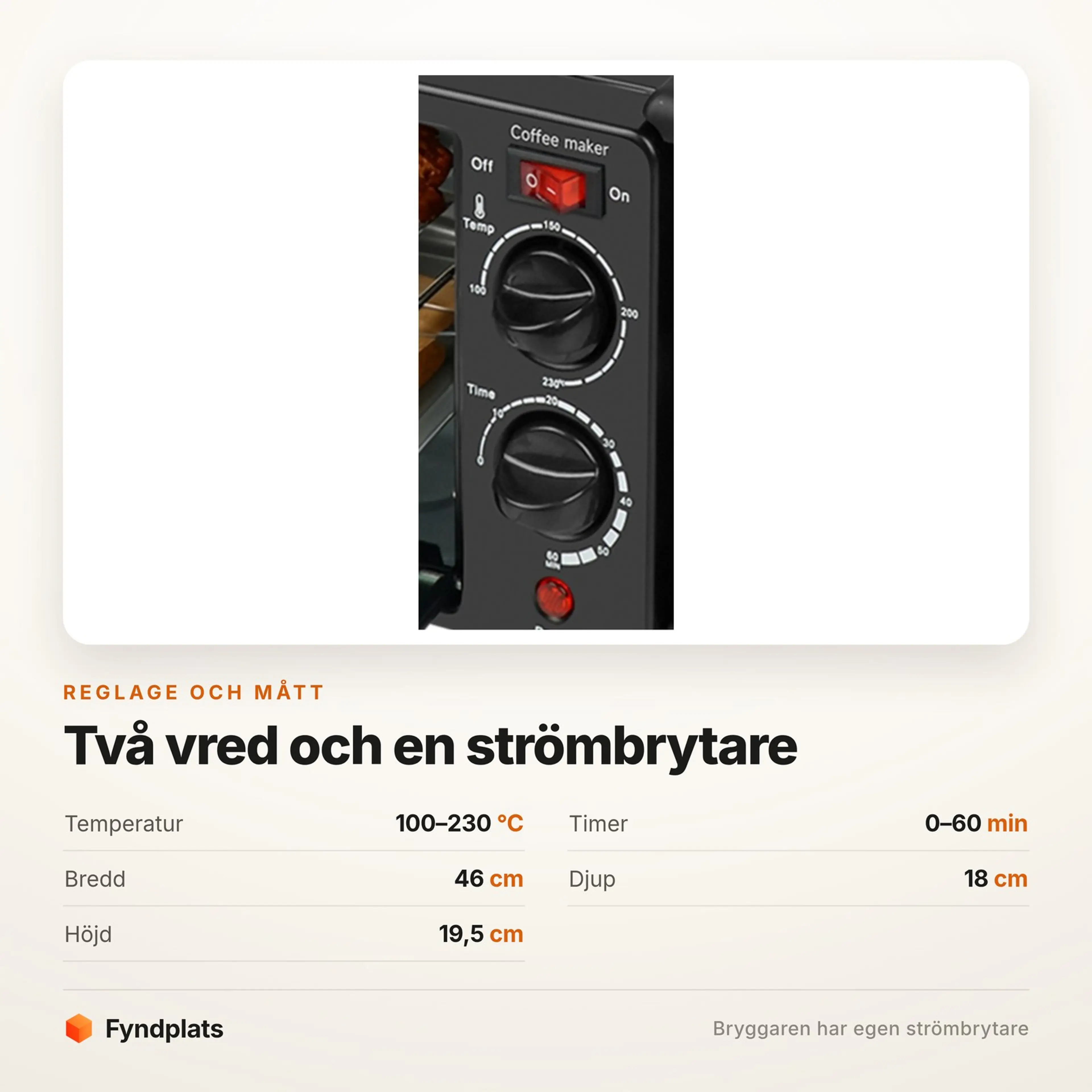 Fyndplats-kort: reglagen med temperatur 100–230 °C, timer och måtten 46 × 18 × 19,5 cm