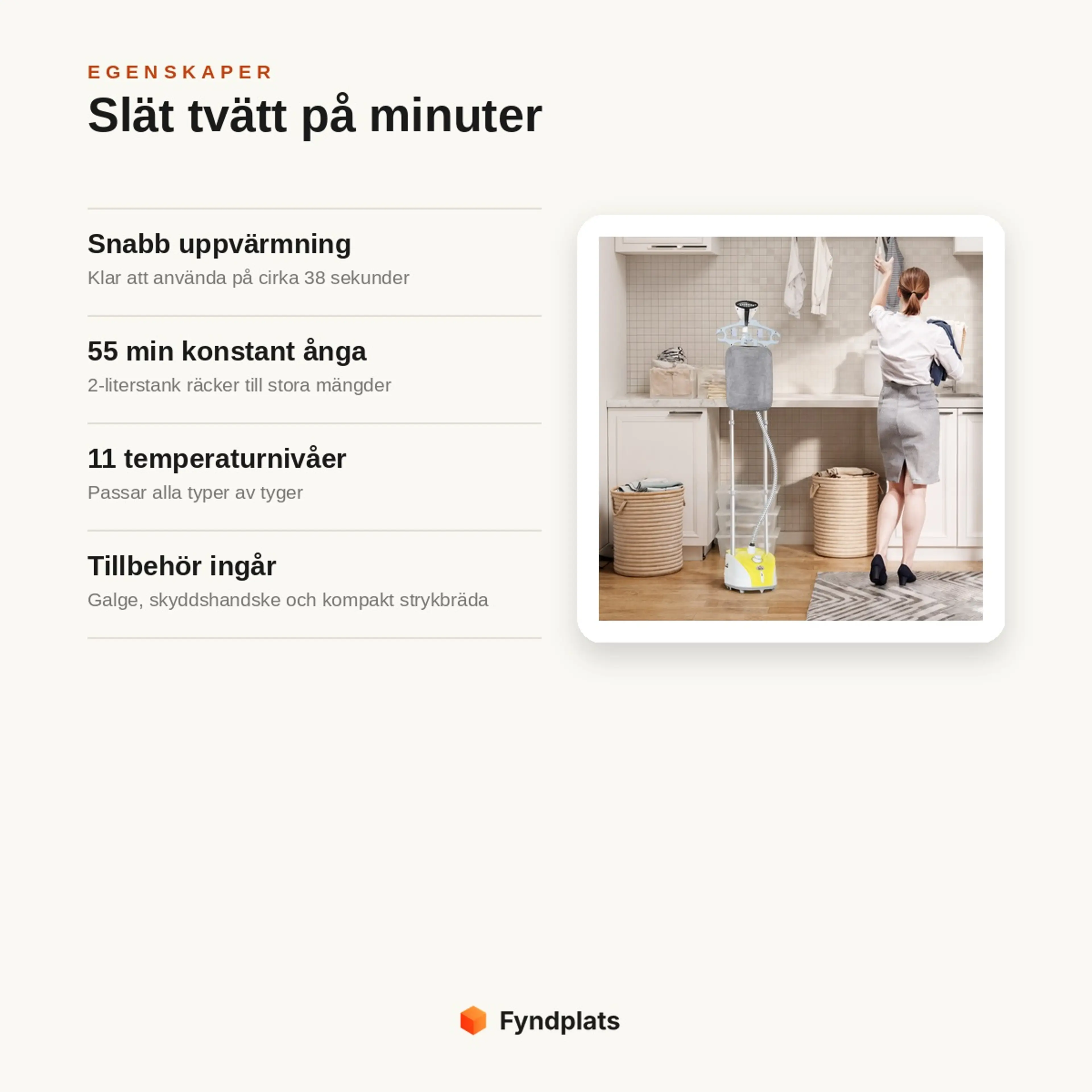 Egenskaper: snabb uppvärmning på 38 sekunder, upp till 55 min ånga, 11 temperaturnivåer och tillbehör som ingår