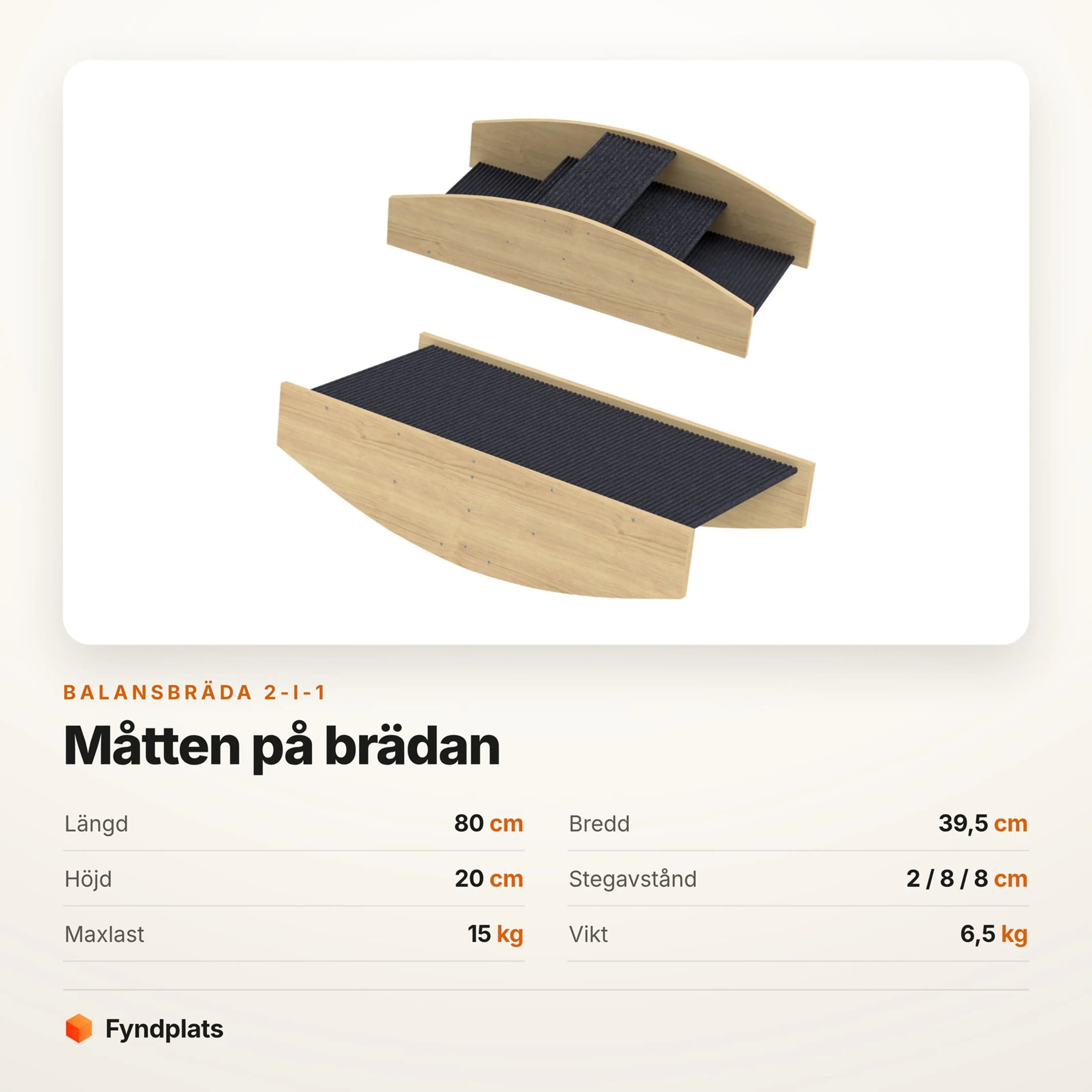 Spec-kort med balansbrädans mått: 80 × 39,5 × 20 cm, stegavstånd 2/8/8 cm och maxlast 15 kg