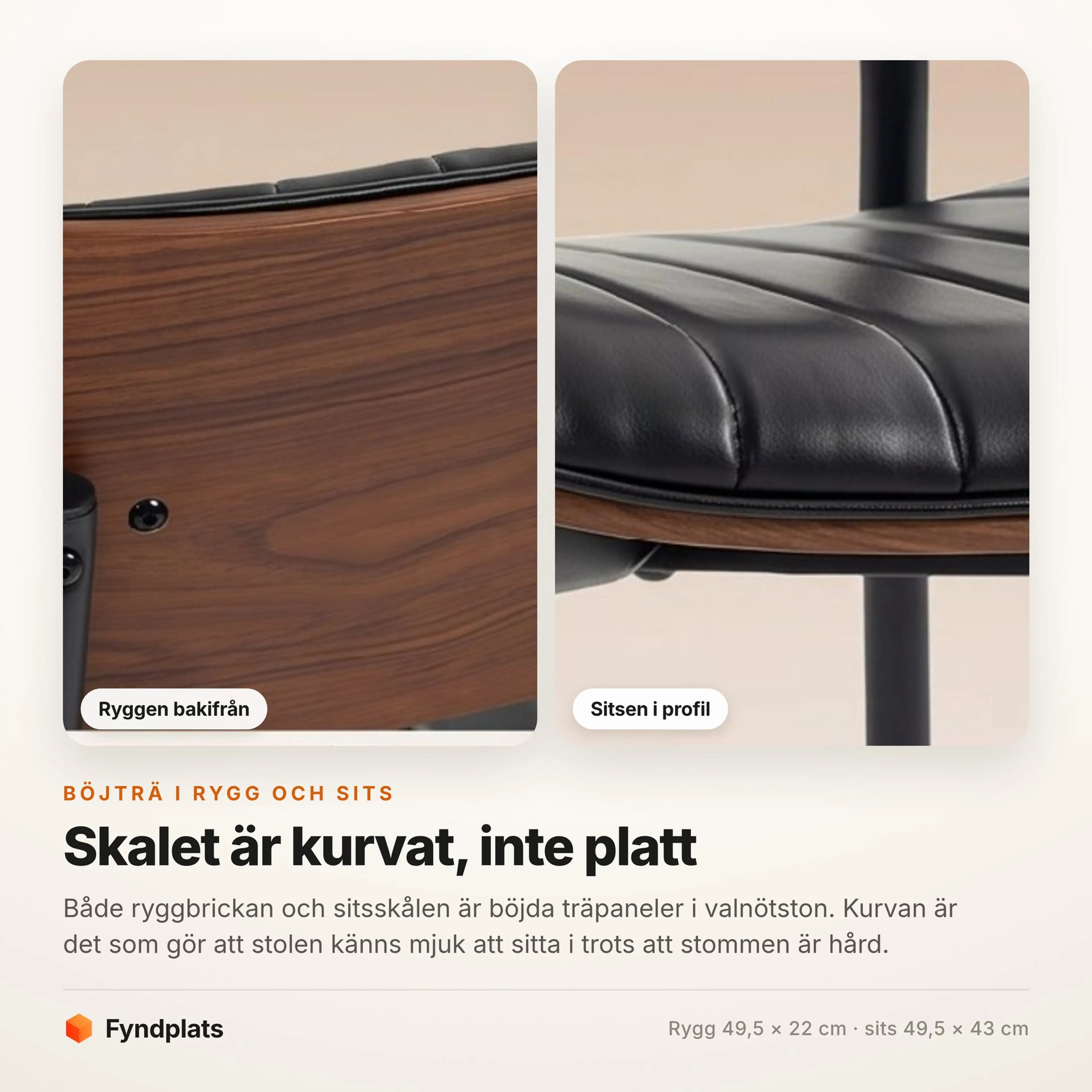 Ryggbrickan i böjträ bakifrån och den kanalsydda sitsen i profil