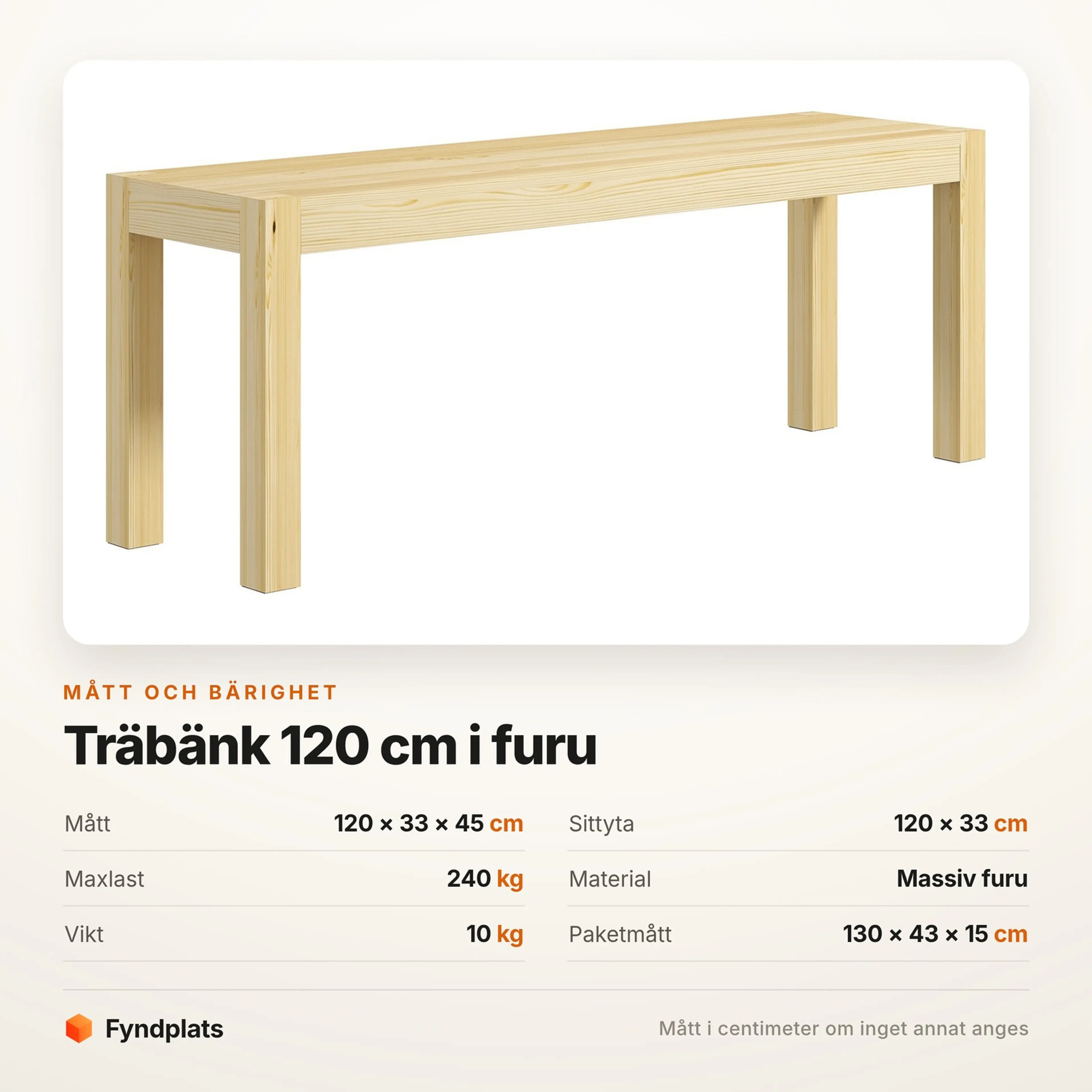 Faktakort: bänken 120 × 33 × 45 cm, 240 kg maxlast och 10 kg egenvikt