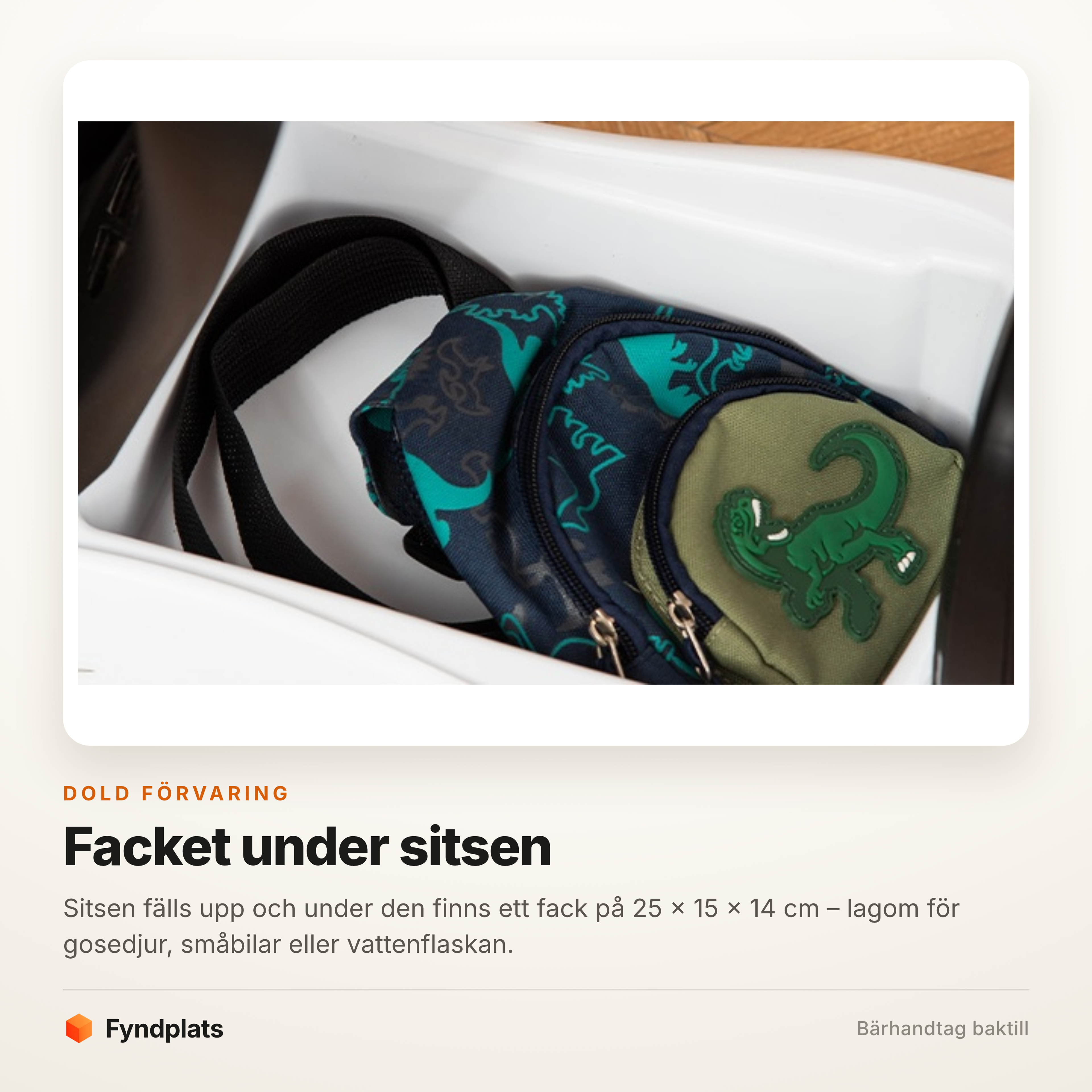 Fyndplats-kort som visar förvaringsfacket under sitsen med leksaker i