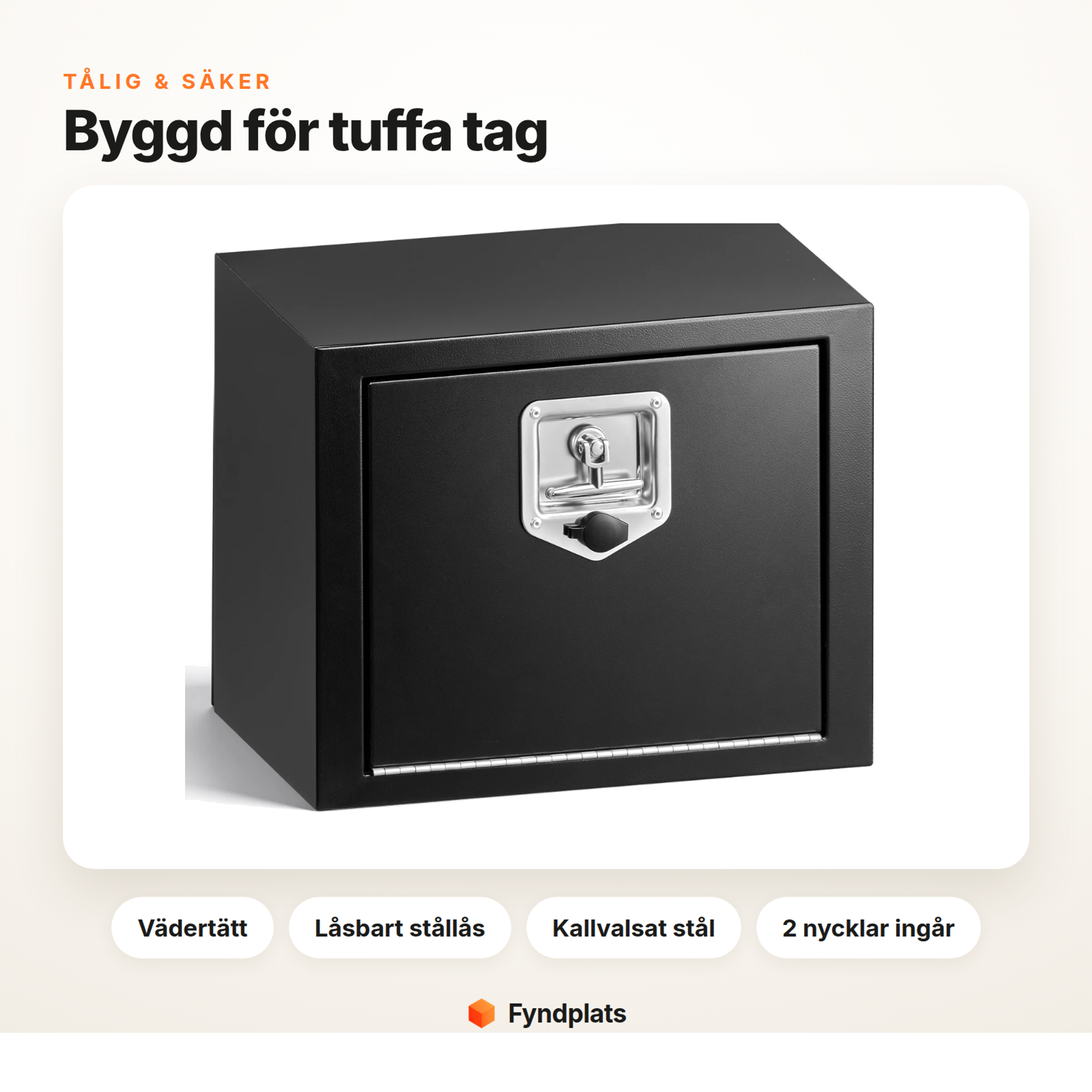 Vädertät låda i kallvalsat stål med stållås och 2 nycklar