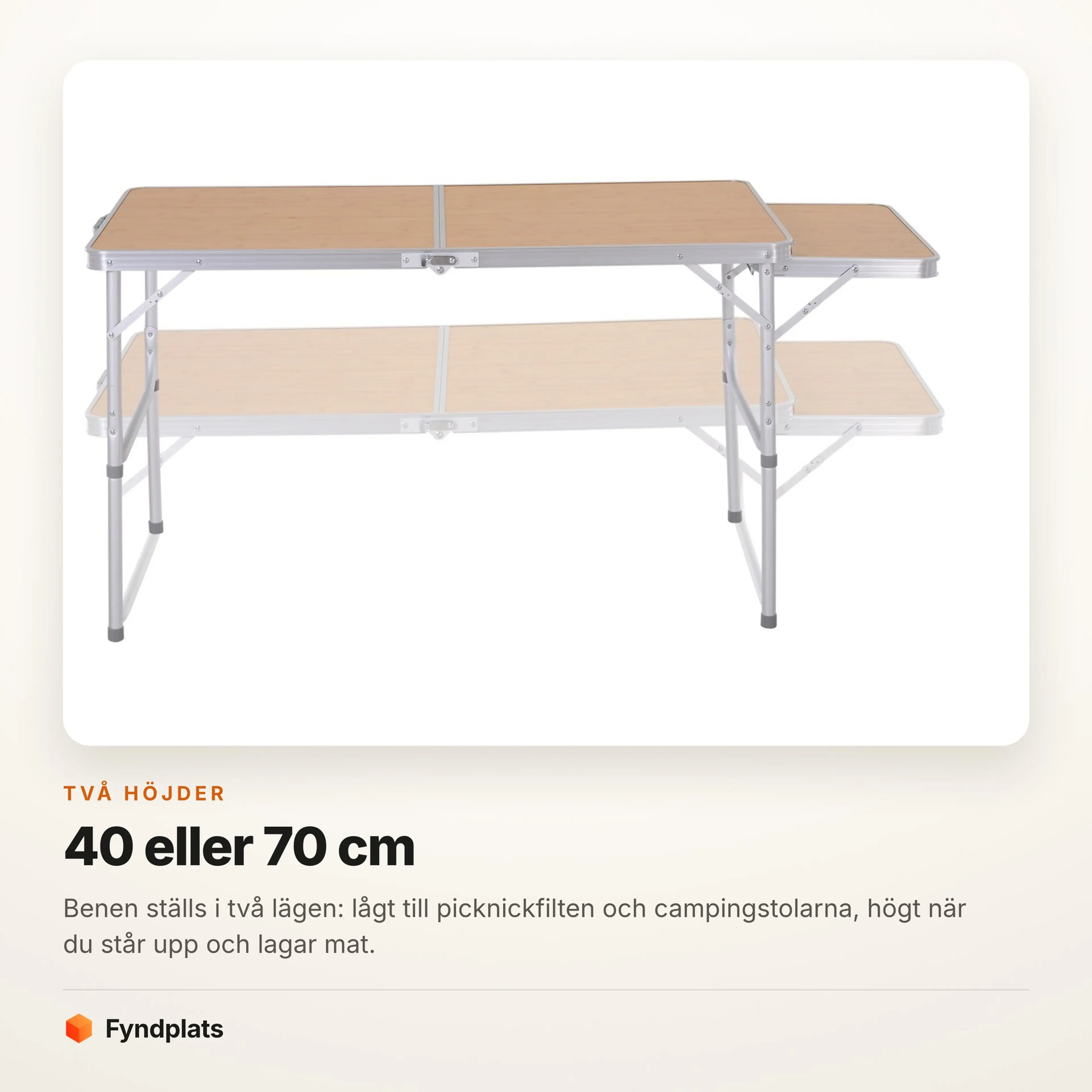 Picknickbordet i sina två höjdlägen, 40 och 70 cm.