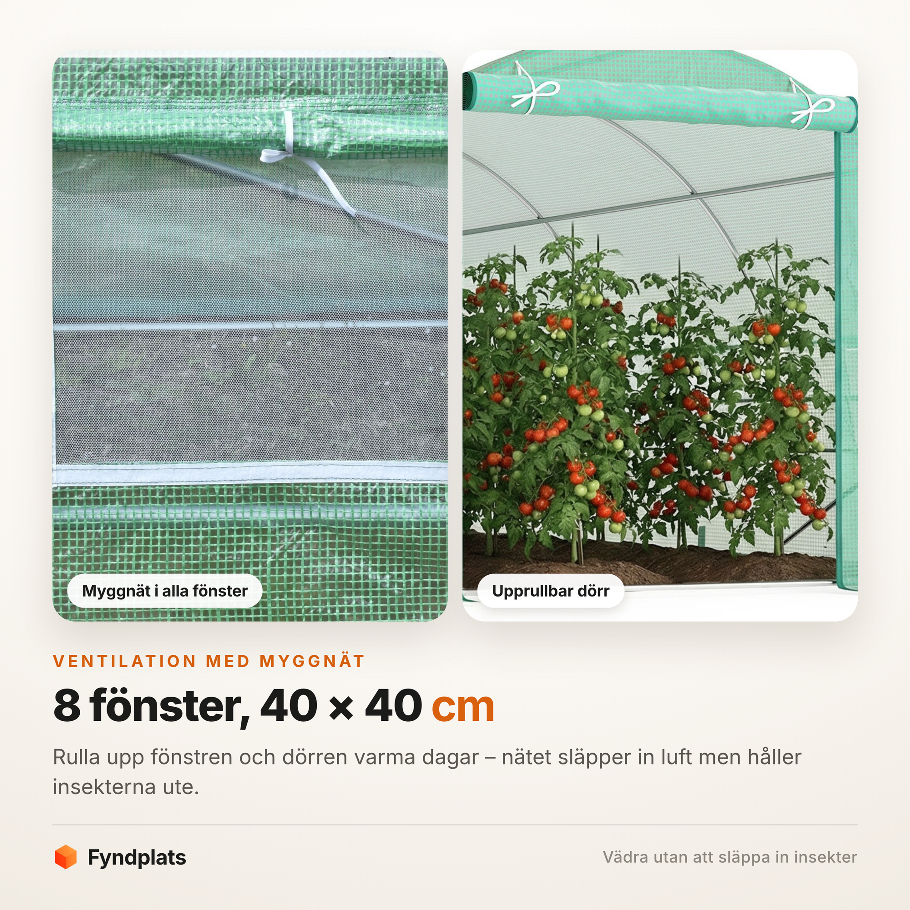 Fyndplats-kort om ventilation: närbild på sidofönster med myggnät och den upprullbara dörren med dragkedja.