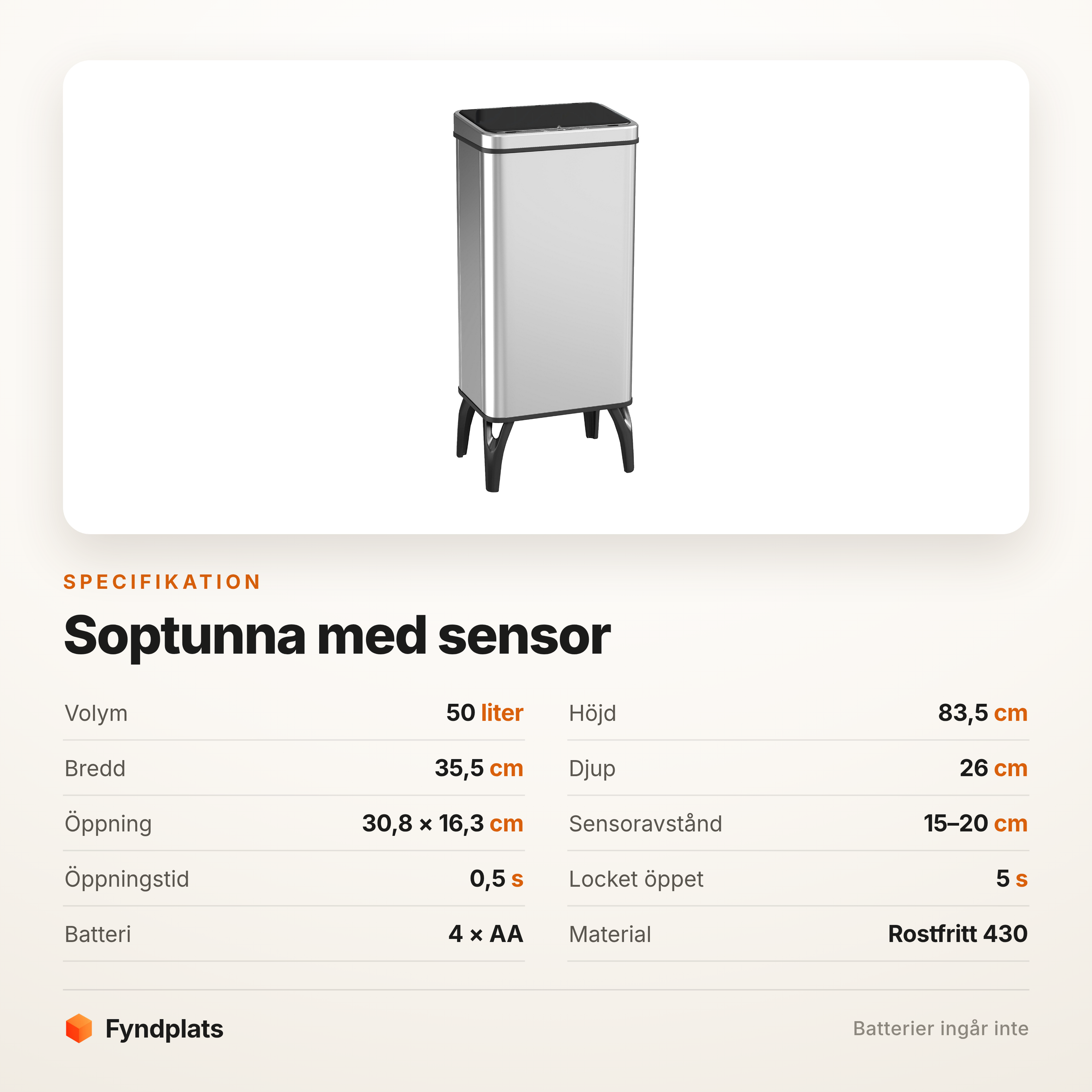 Specifikation: 50 liter, 83,5 cm hög och fyra AA-batterier