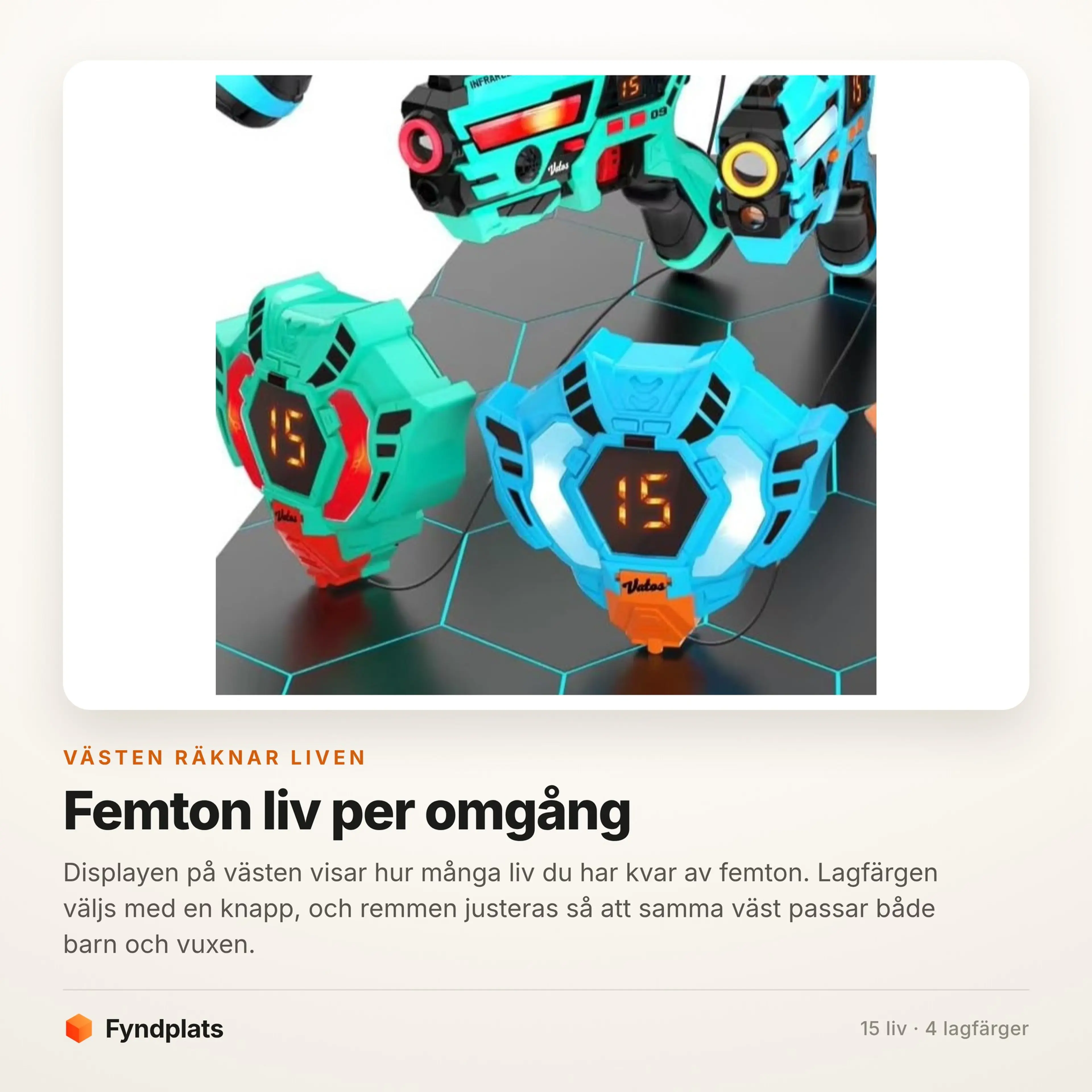 Västens display visar femton liv kvar