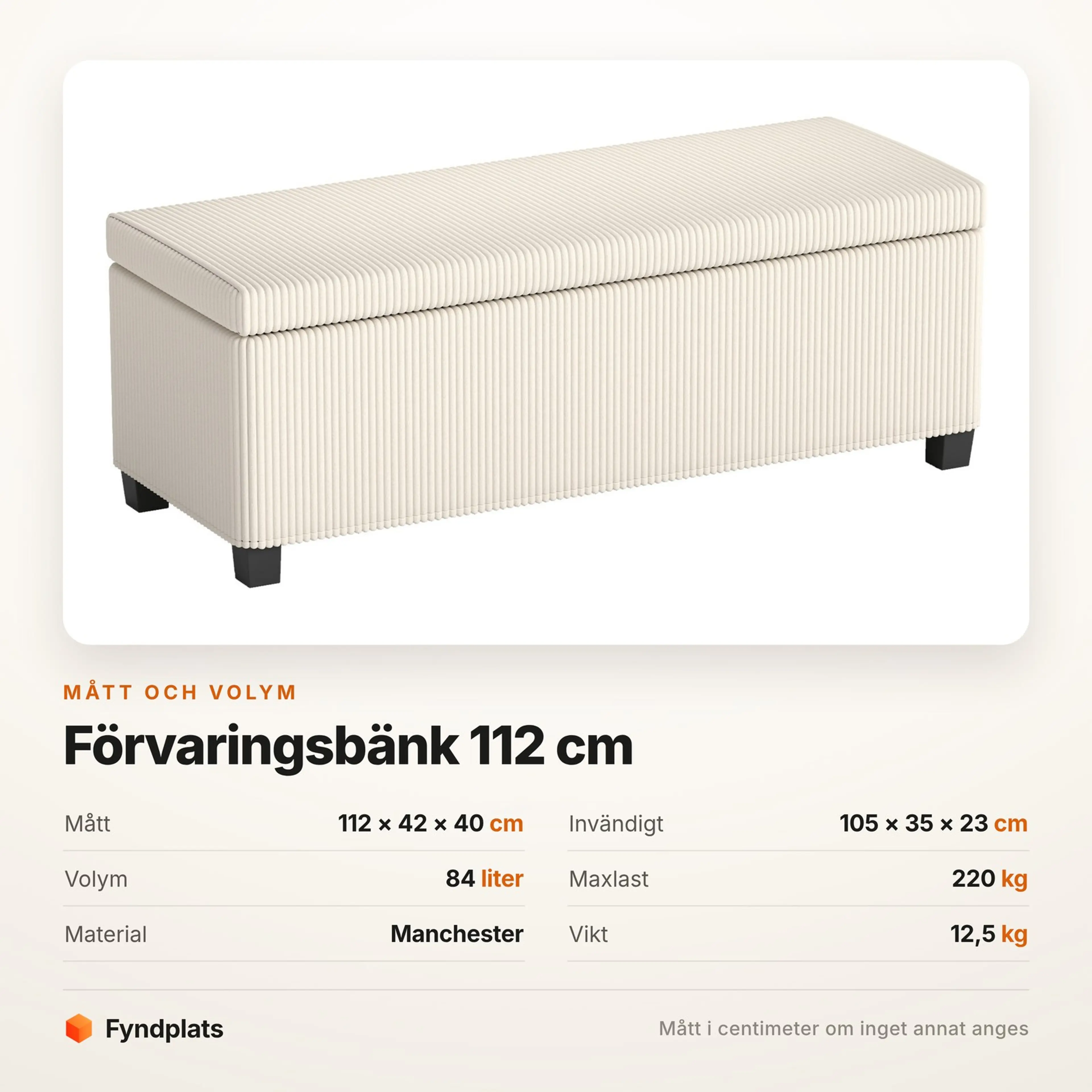 Faktakort: bänken 112 × 42 × 40 cm med 84 liter och 220 kg maxlast