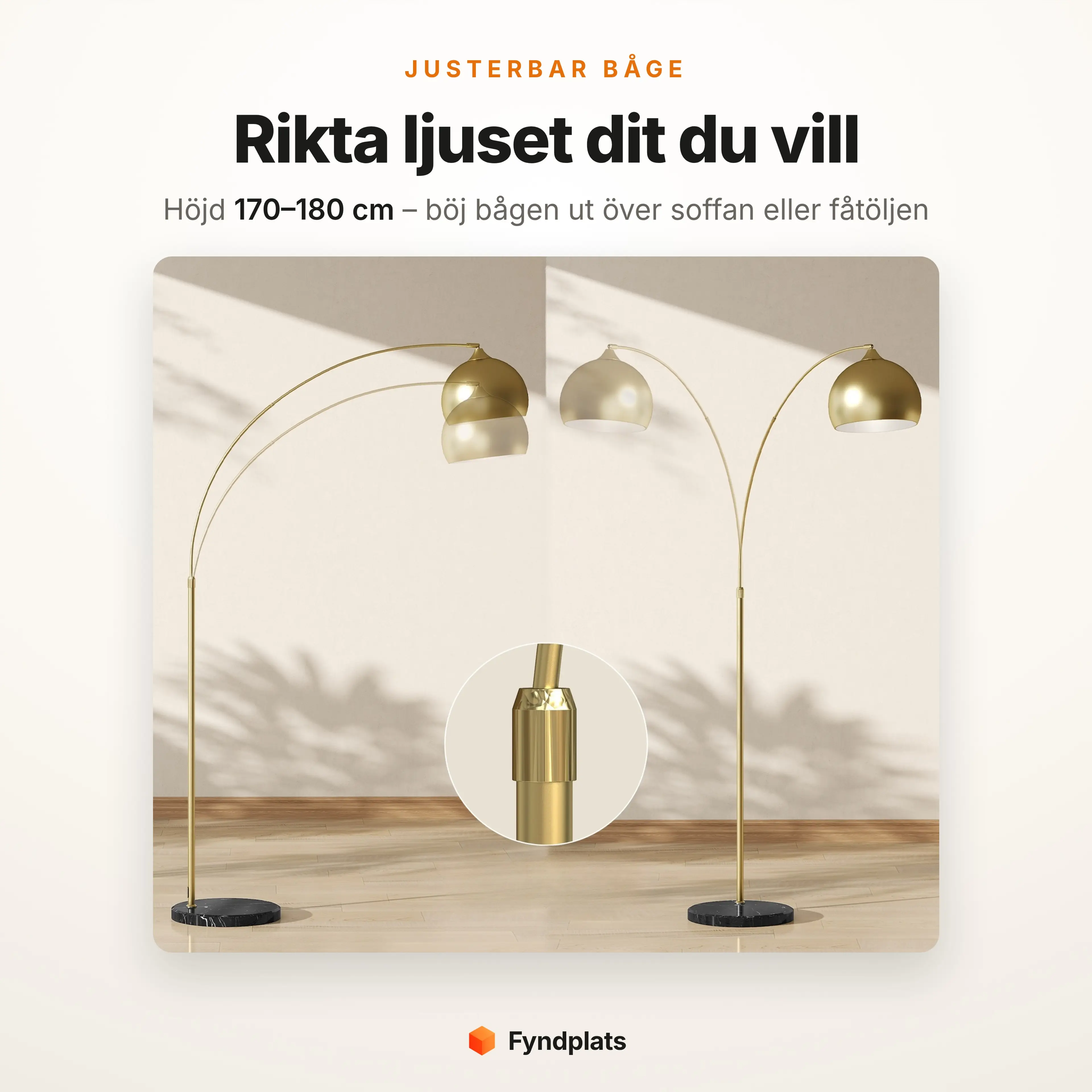 Båglampans justerbara båge och höjd 170–180 cm i tre lägen