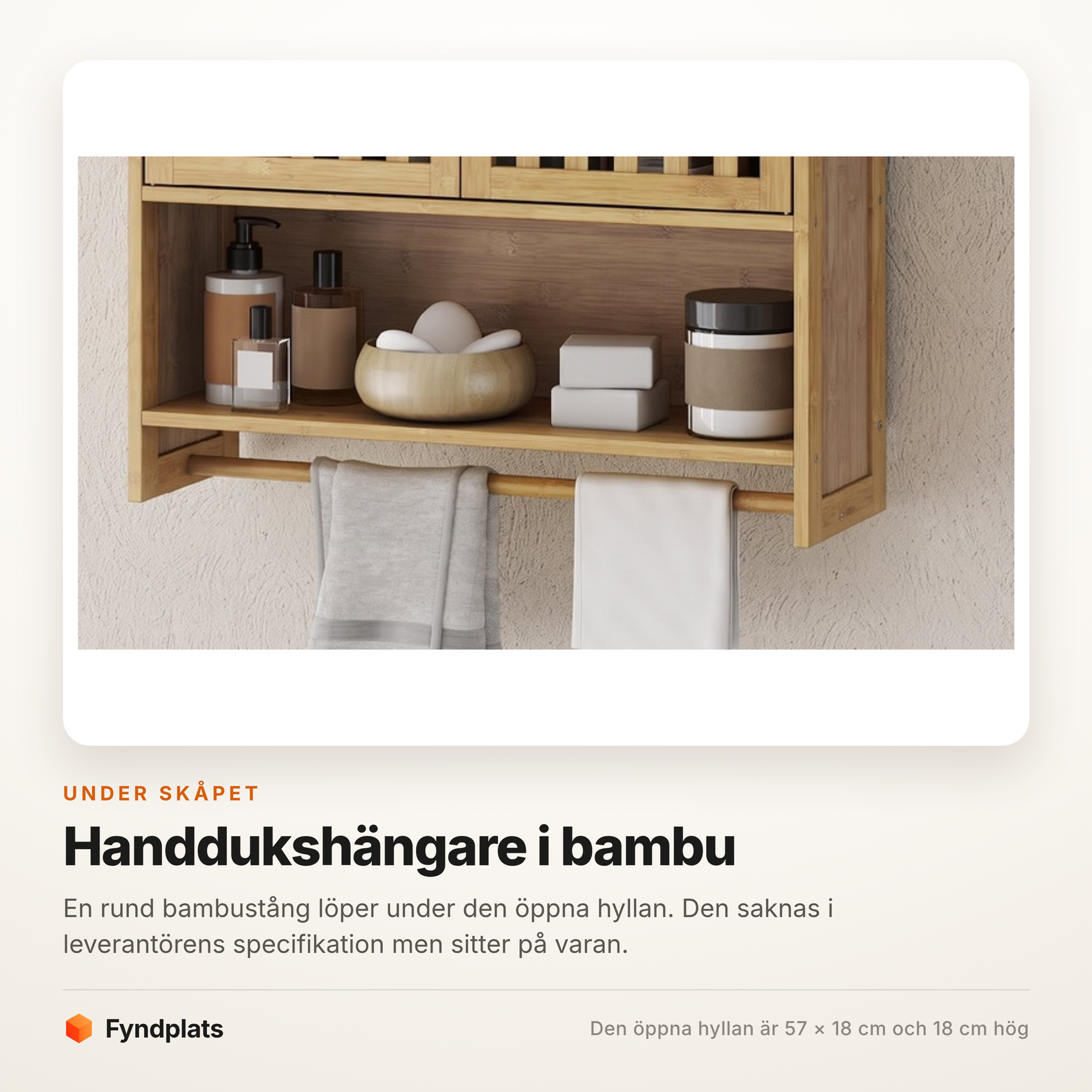 Specifikationskort över handdukshängaren under den öppna hyllan