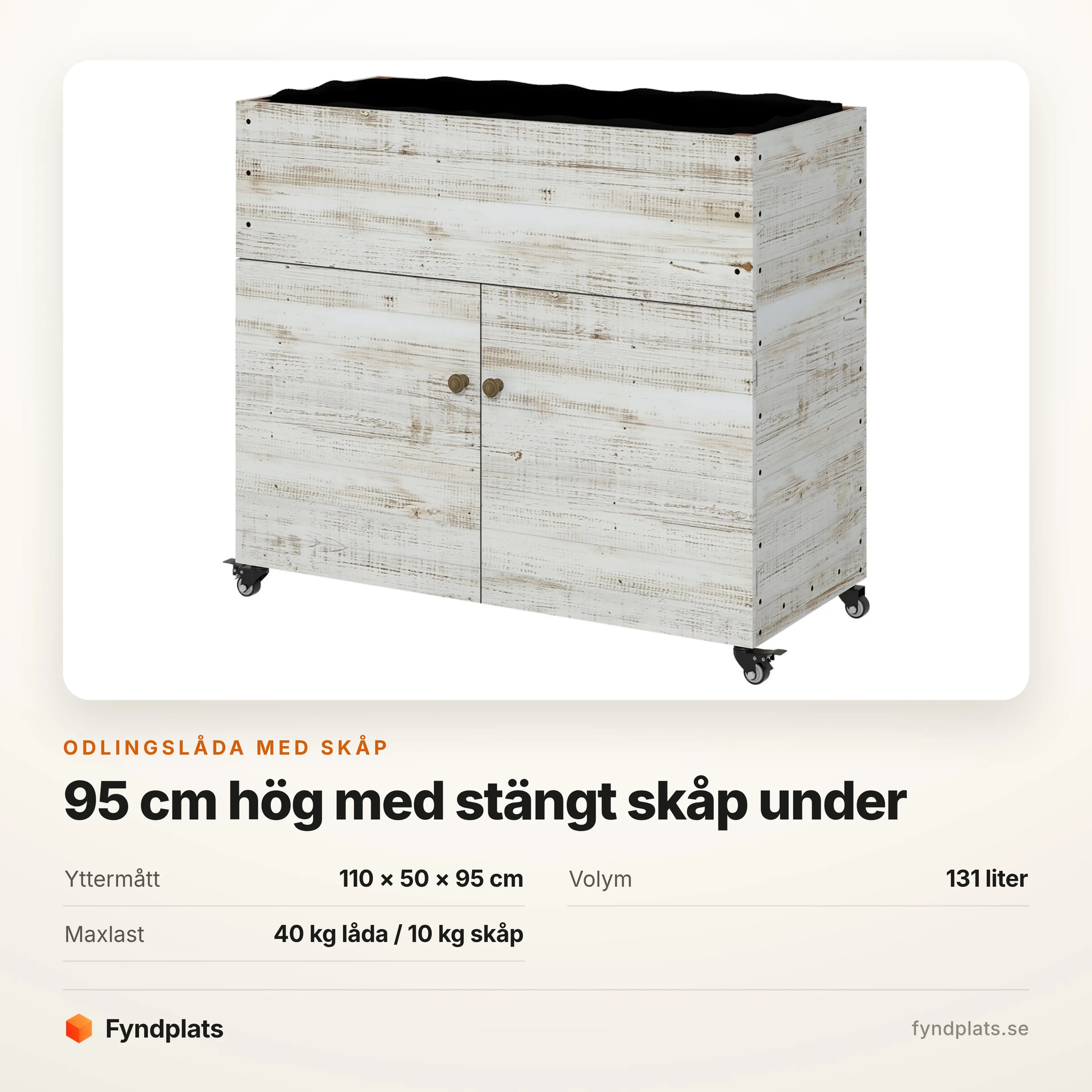 Specifikation: 110 × 50 × 95 cm, 131 liter, maxlast 40 kg i lådan och 10 kg i skåpet