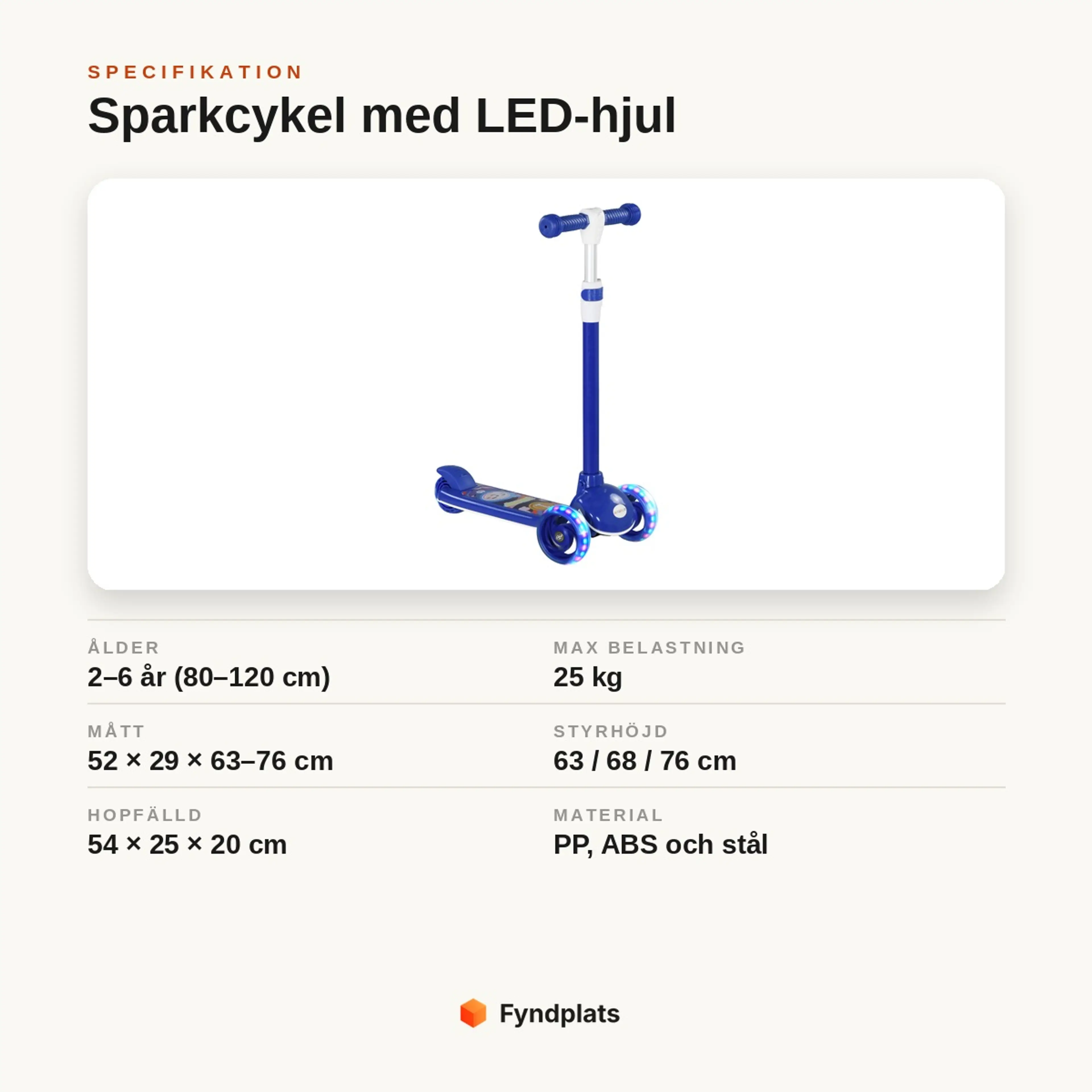 Specifikationskort: sparkcykel med LED-hjul för barn 2–6 år, max 25 kg, styrhöjd 63/68/76 cm, hopfällbar