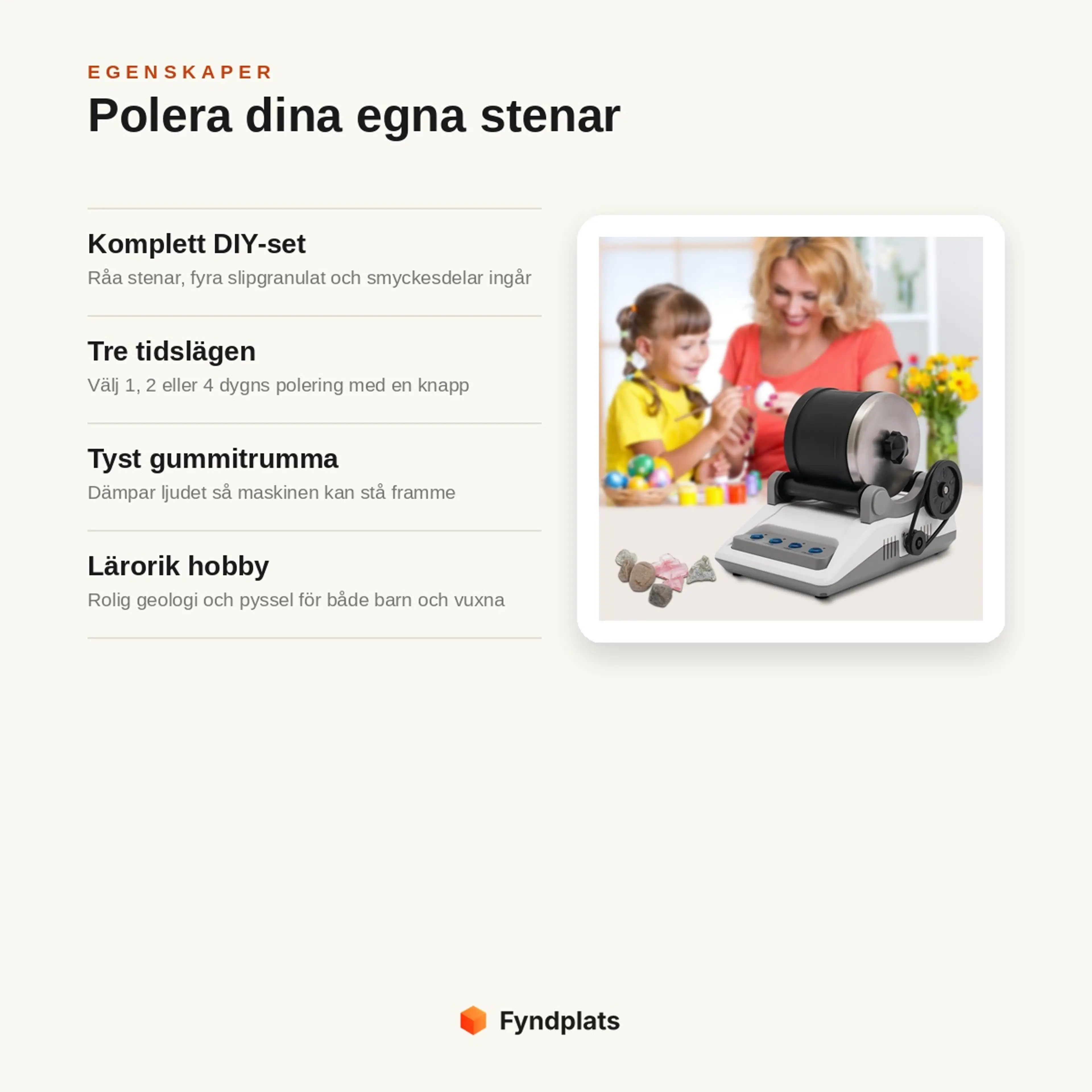 Egenskaper: komplett DIY-set, tre tidslägen, tyst gummitrumma och lärorik hobby