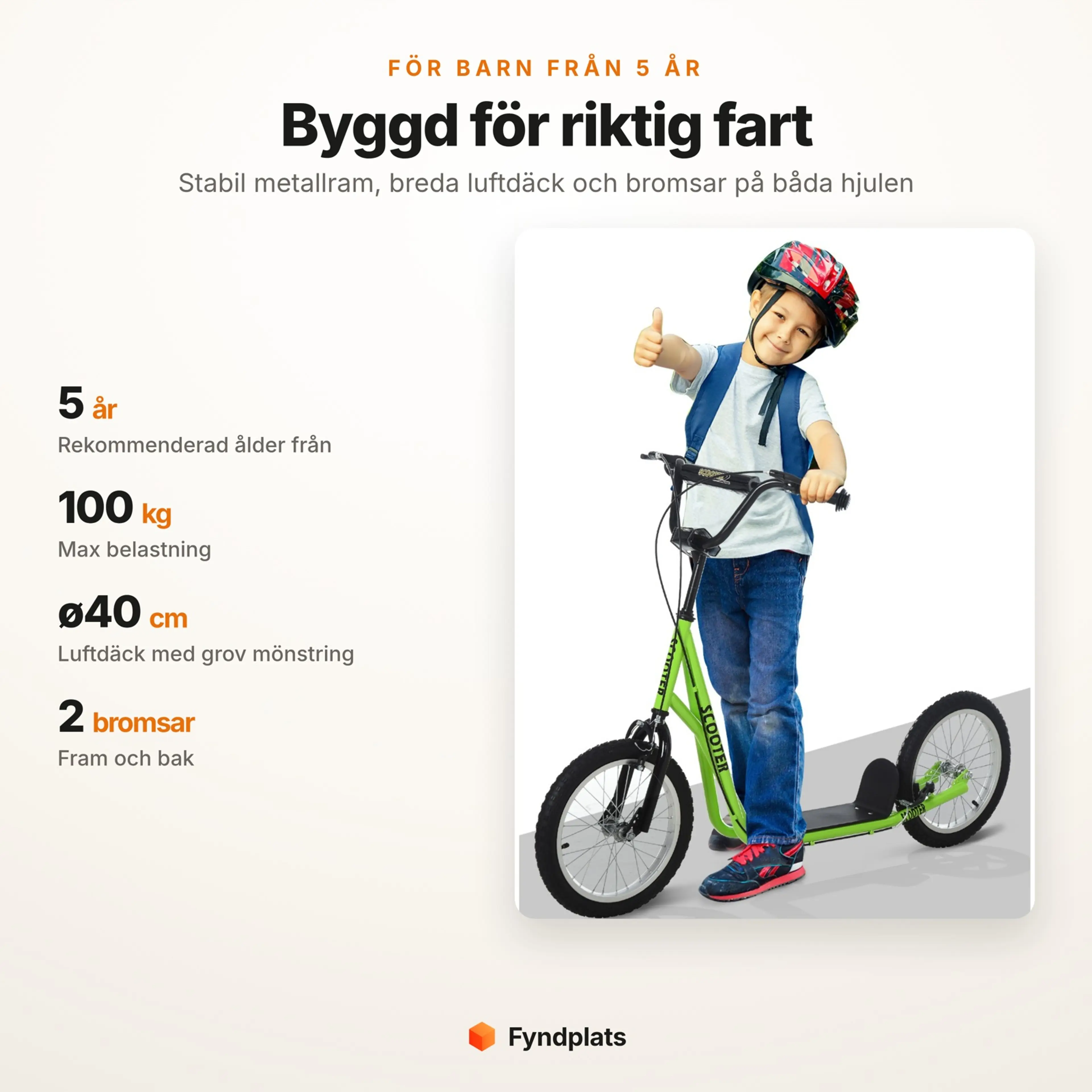 Faktakort: sparkcykel för barn från 5 år, max 100 kg, luftdäck ø40 cm och bromsar fram och bak