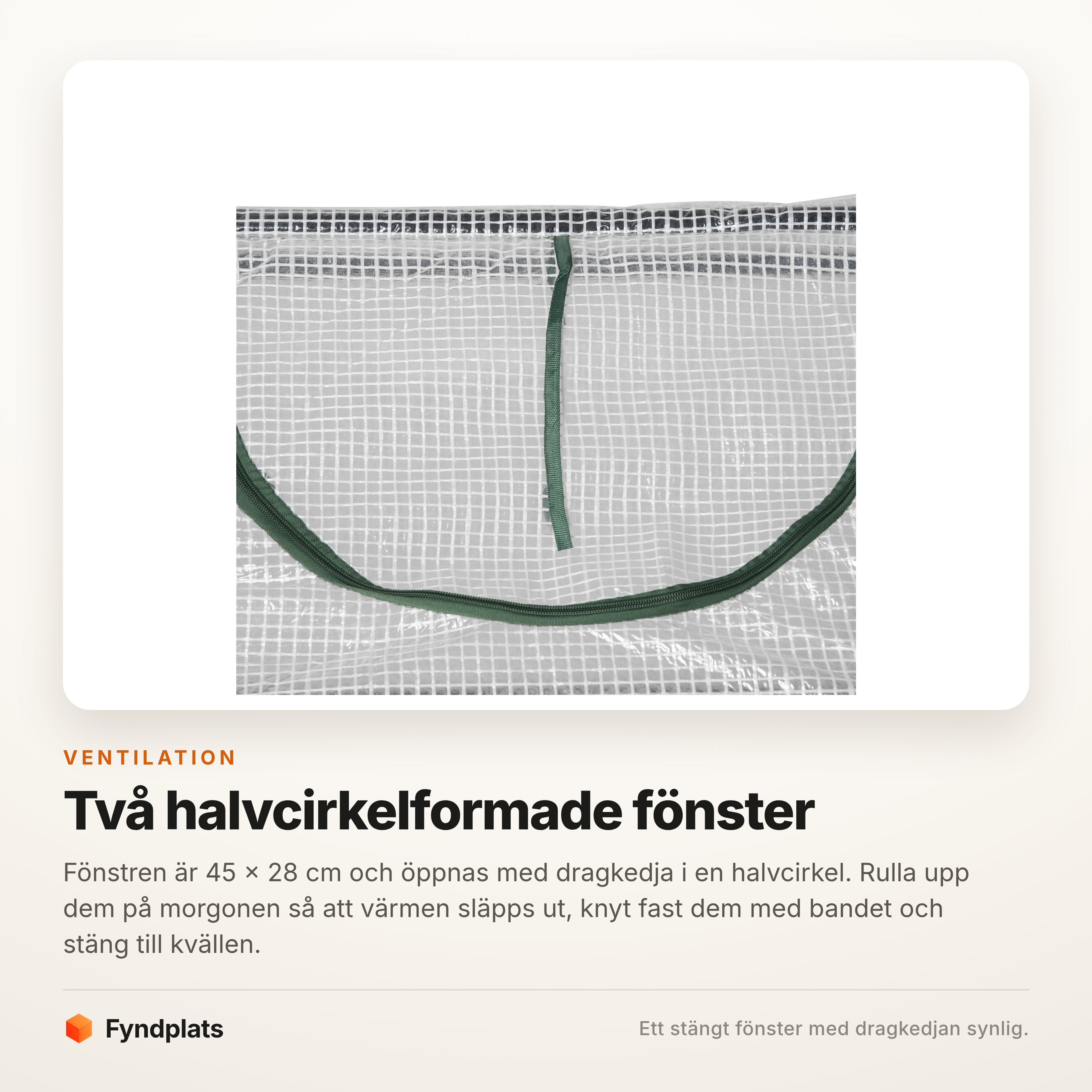 Ett av takfönstren stängt med dragkedjan i halvcirkel