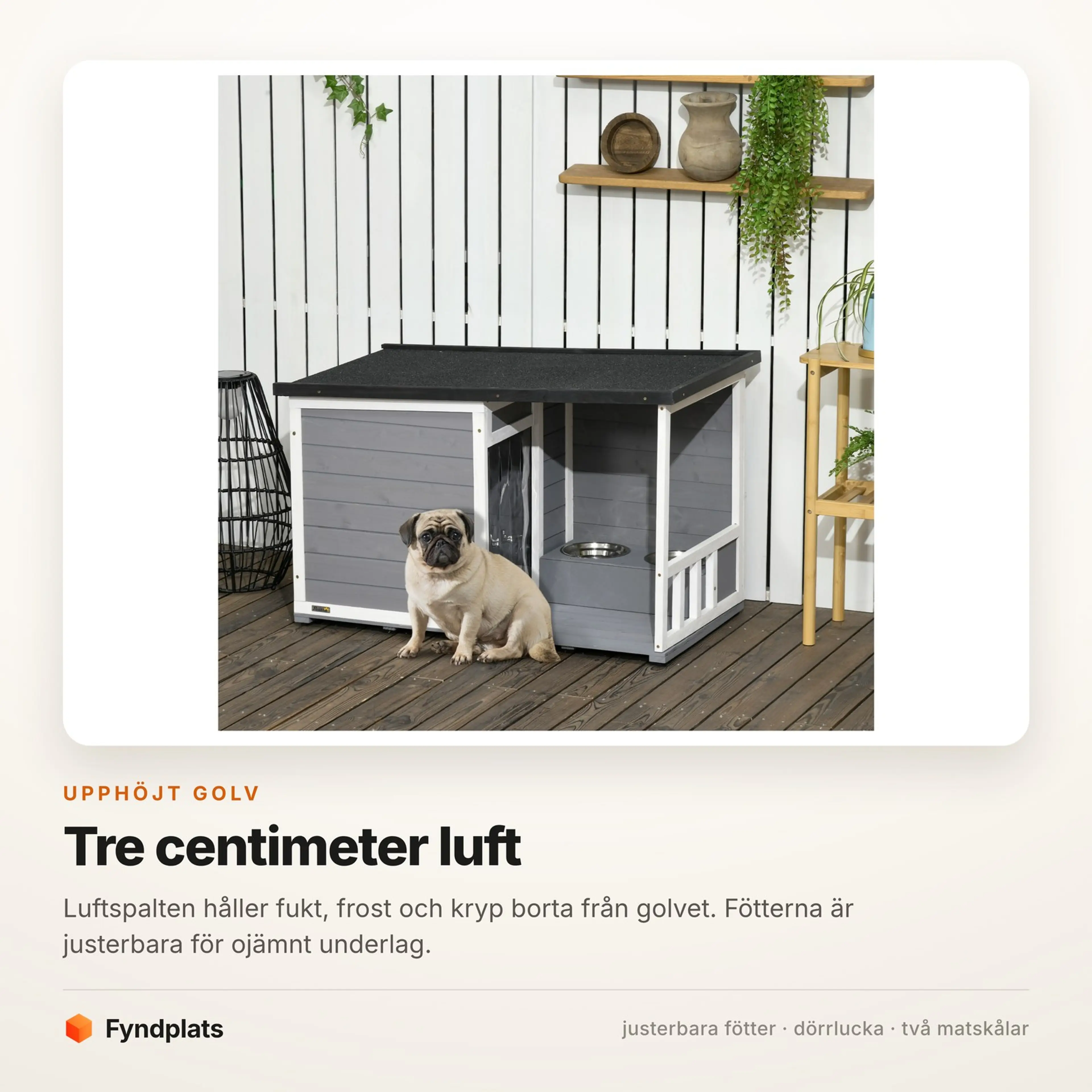 Faktakort: upphöjt golv med tre centimeter luftspalt och justerbara fötter