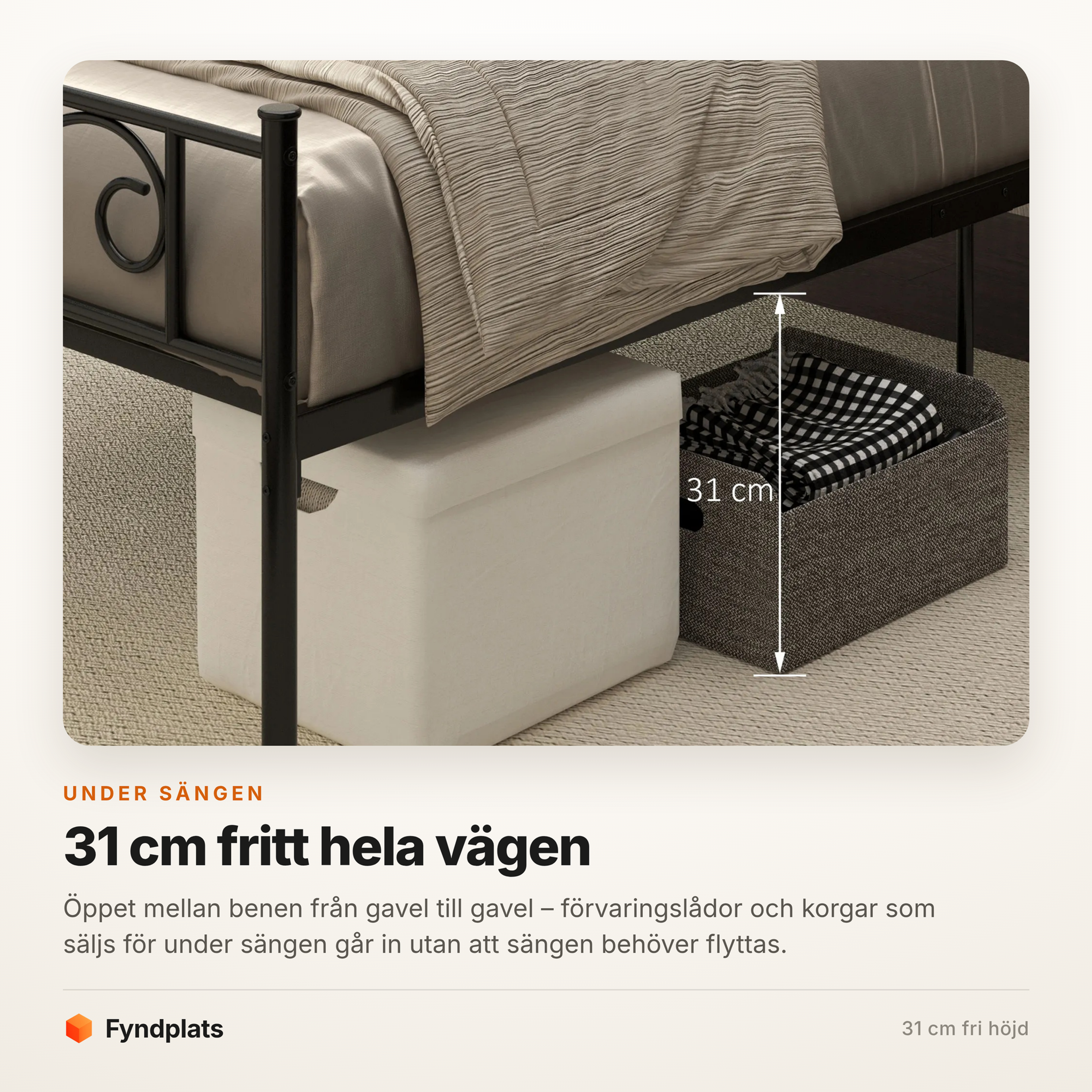 Förvaringslåda och korg i de 31 cm fria under sängramen