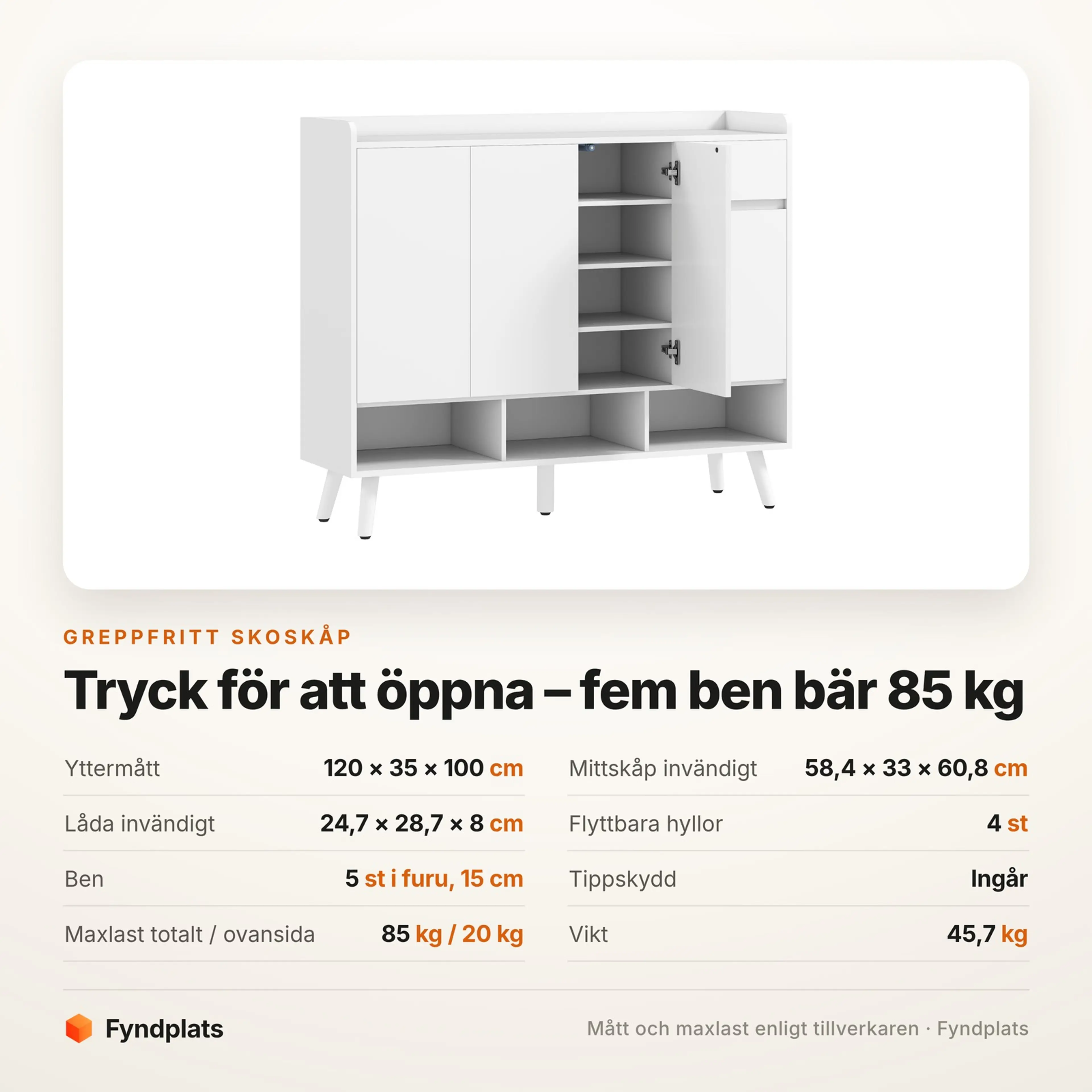 Spec-kort för det greppfria skoskåpet: 120 × 35 × 100 cm, fem ben och 85 kg maxlast