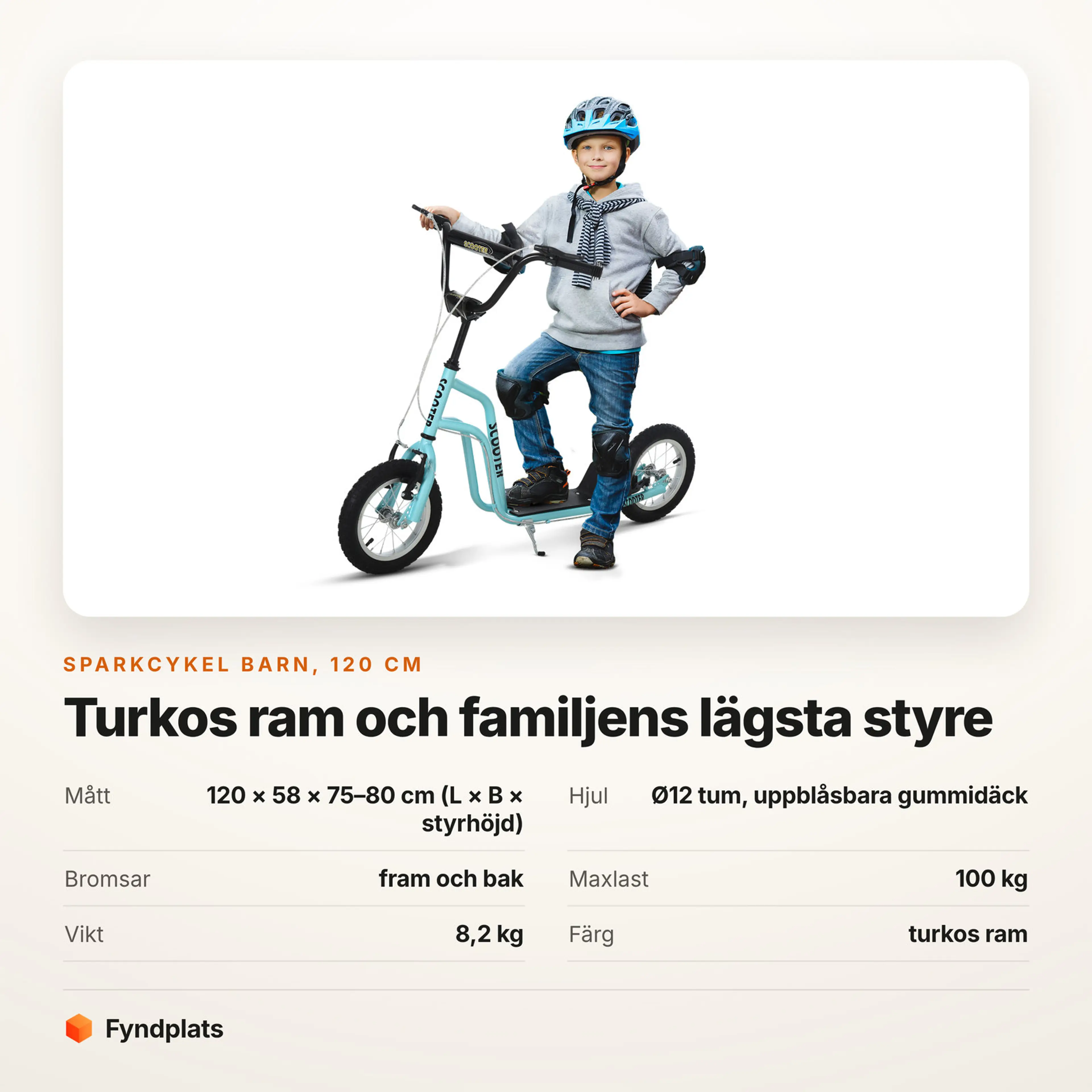 Faktakort för turkos sparkcykel barn: 120 cm lång, 8,2 kg och maxlast 100 kg