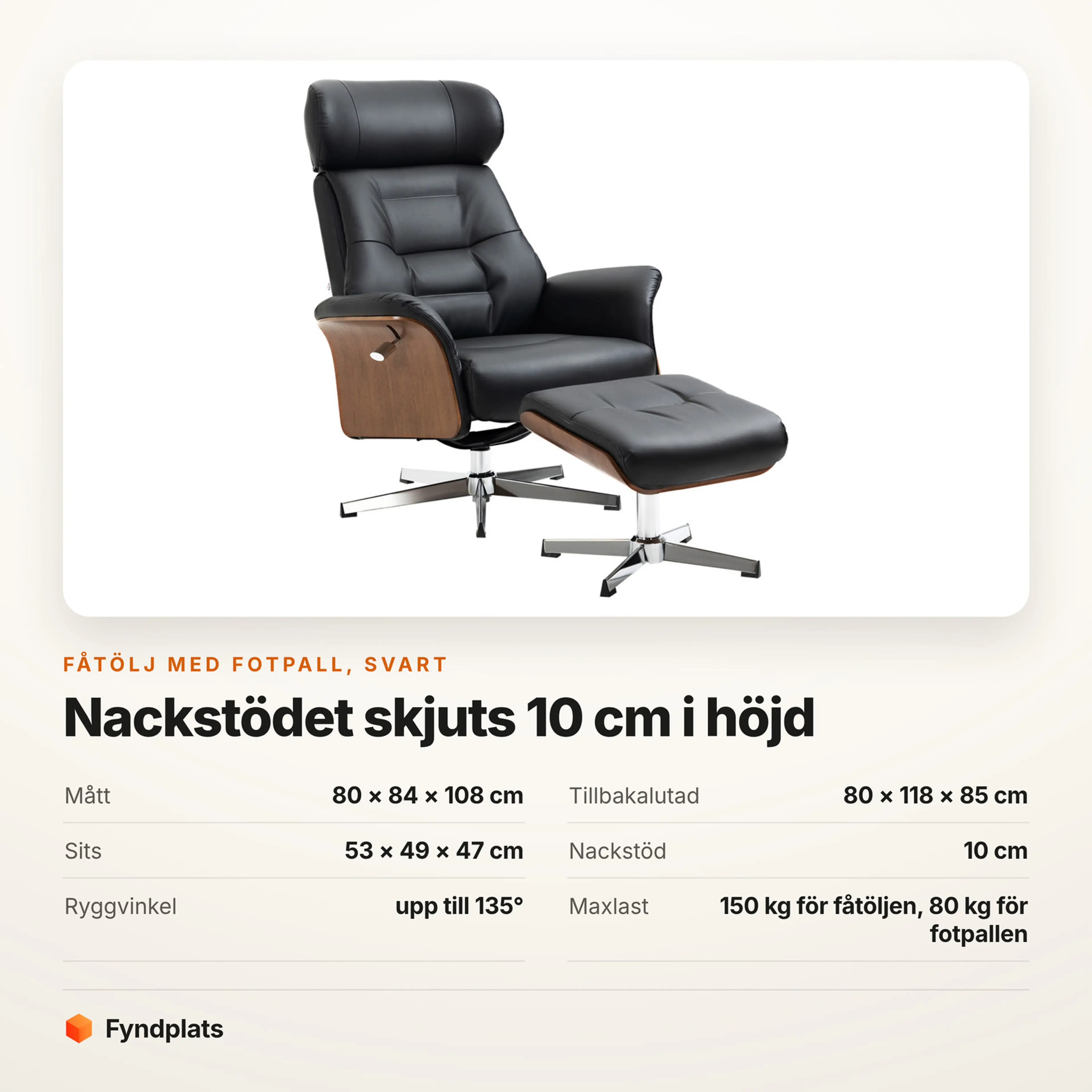 Fåtölj i svart konstläder med fotpall – Faktakort med mått, nackstödets justering, ryggvinkel och maxlast