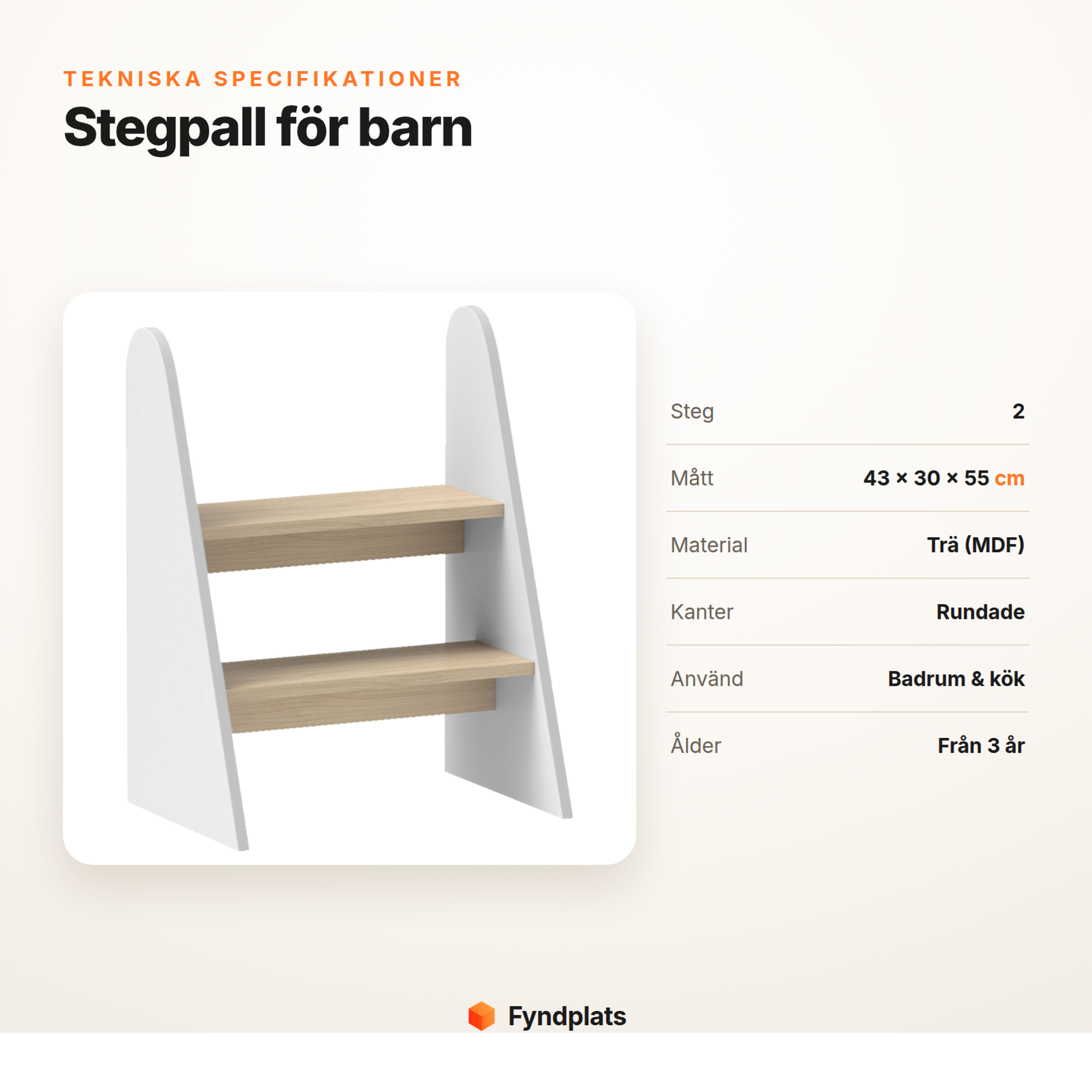 Specifikationer för barnstegpall: 2 steg, mått 43×30×55 cm, trä och ålder från 3 år