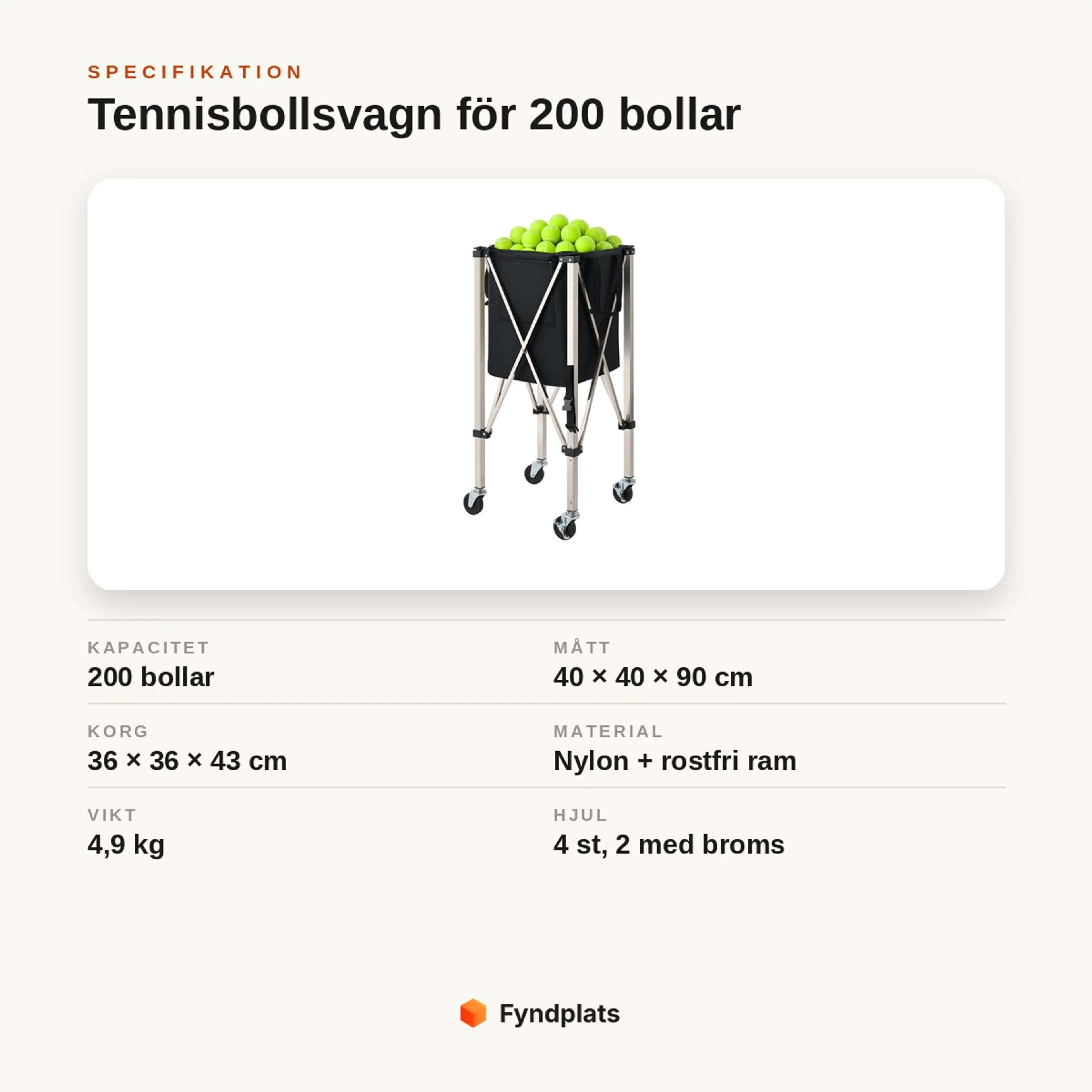Specifikation för tennisbollsvagn: 200 bollar, 40 × 40 × 90 cm, 4,9 kg