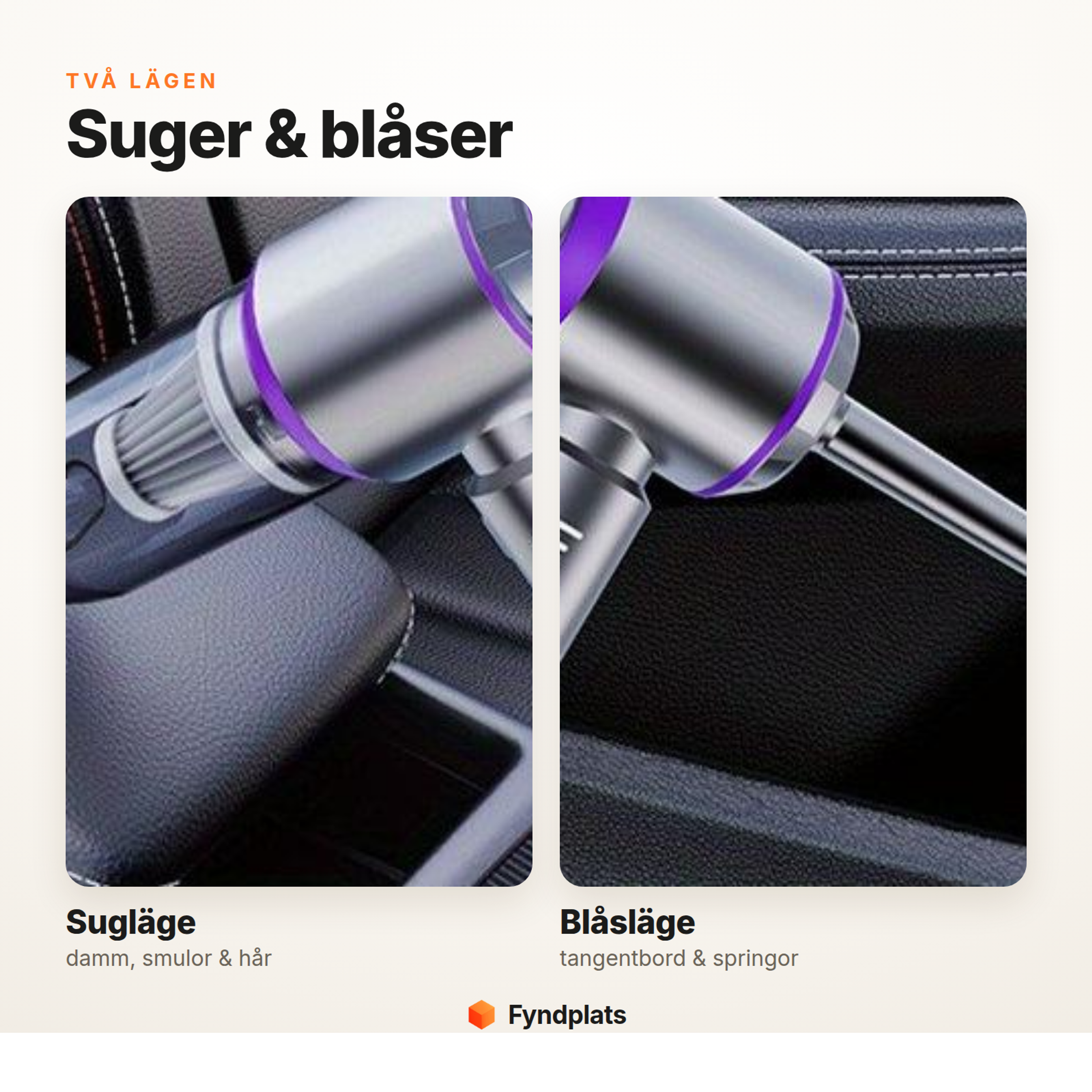 Handdammsugaren har både sugläge och blåsläge för bil, hem och tangentbord