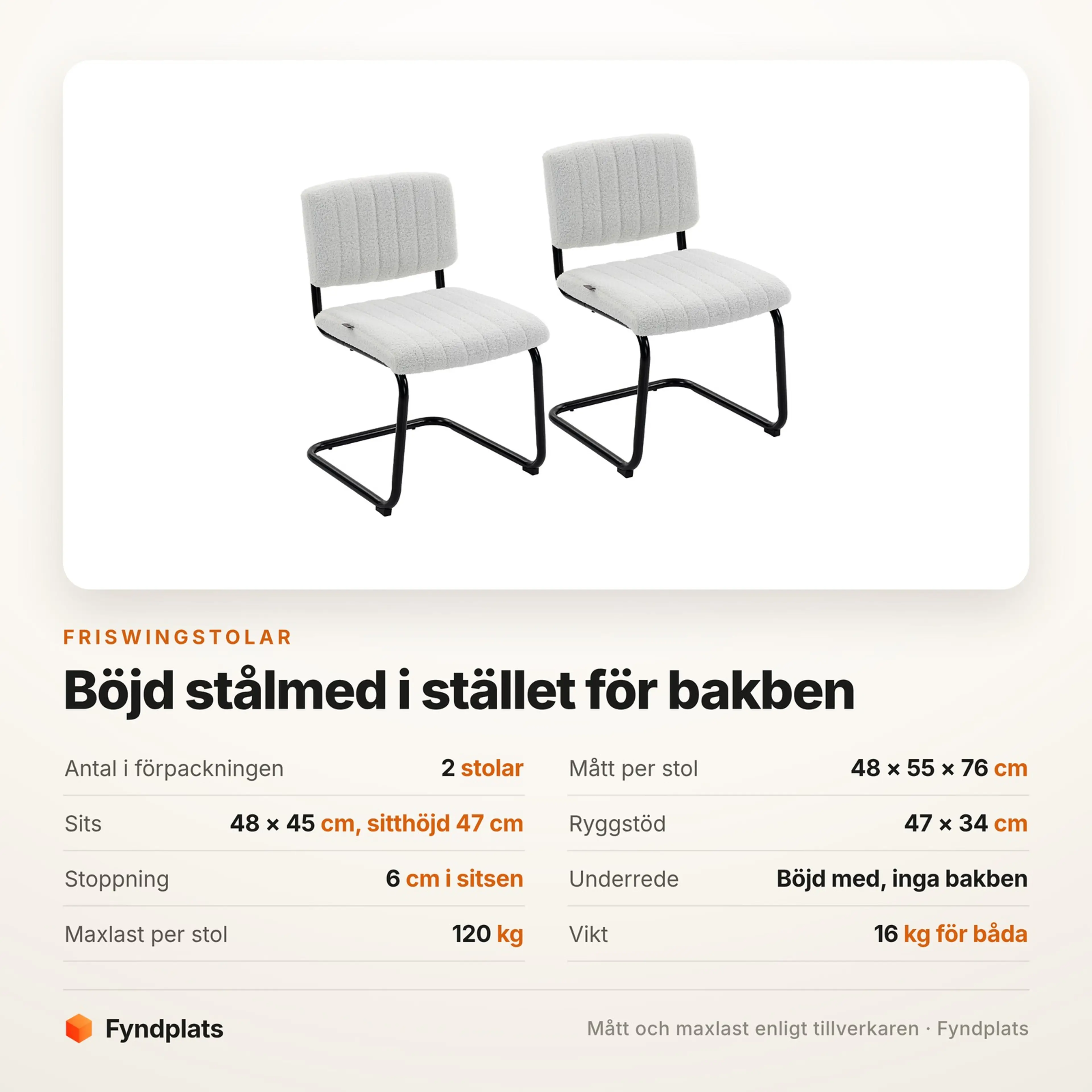 Spec-kort för friswingstolarna: 2 i förpackningen, sitthöjd 47 cm och 120 kg per stol