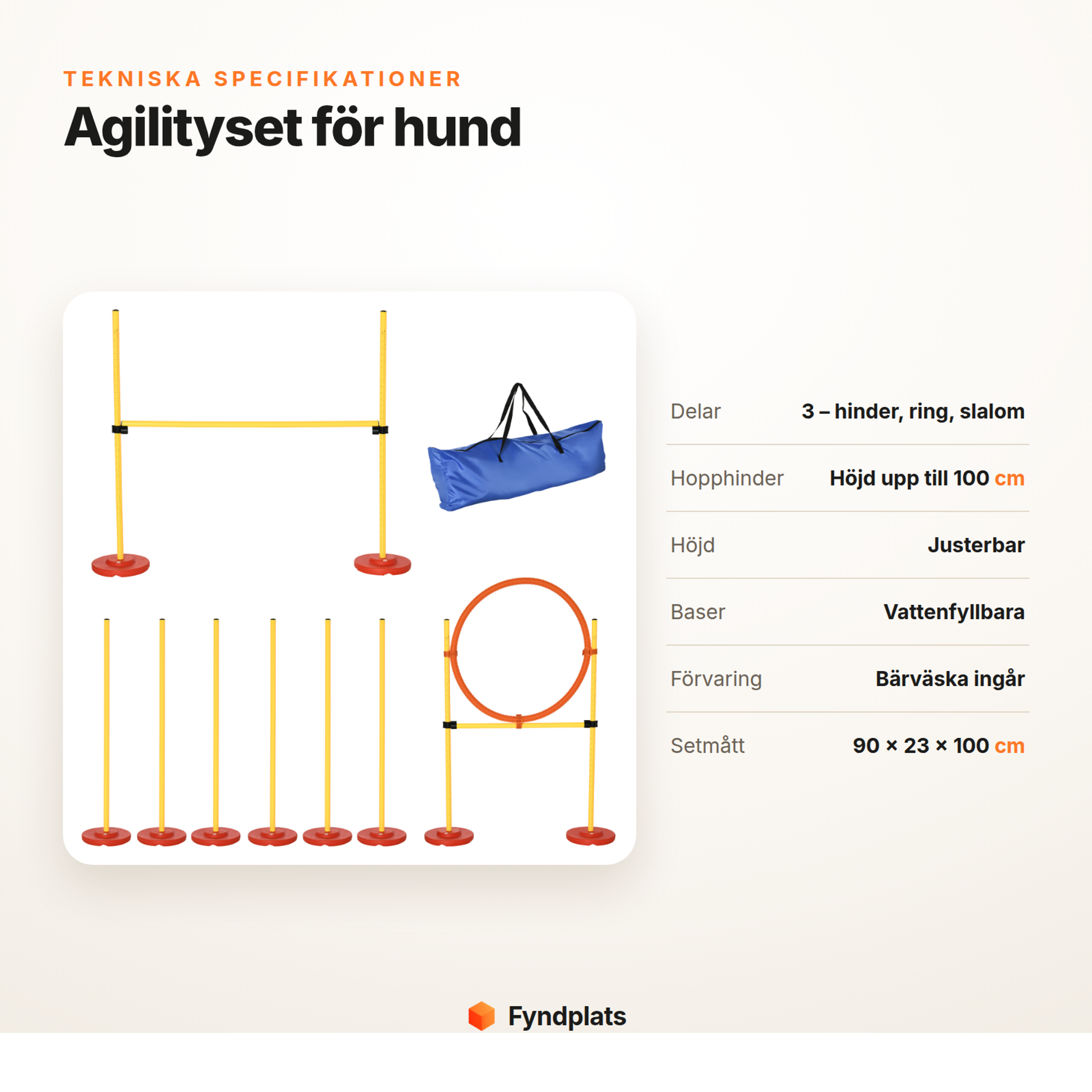 Specifikationer för agilityset: 3 delar, justerbar höjd, vattenfyllbara baser och bärväska