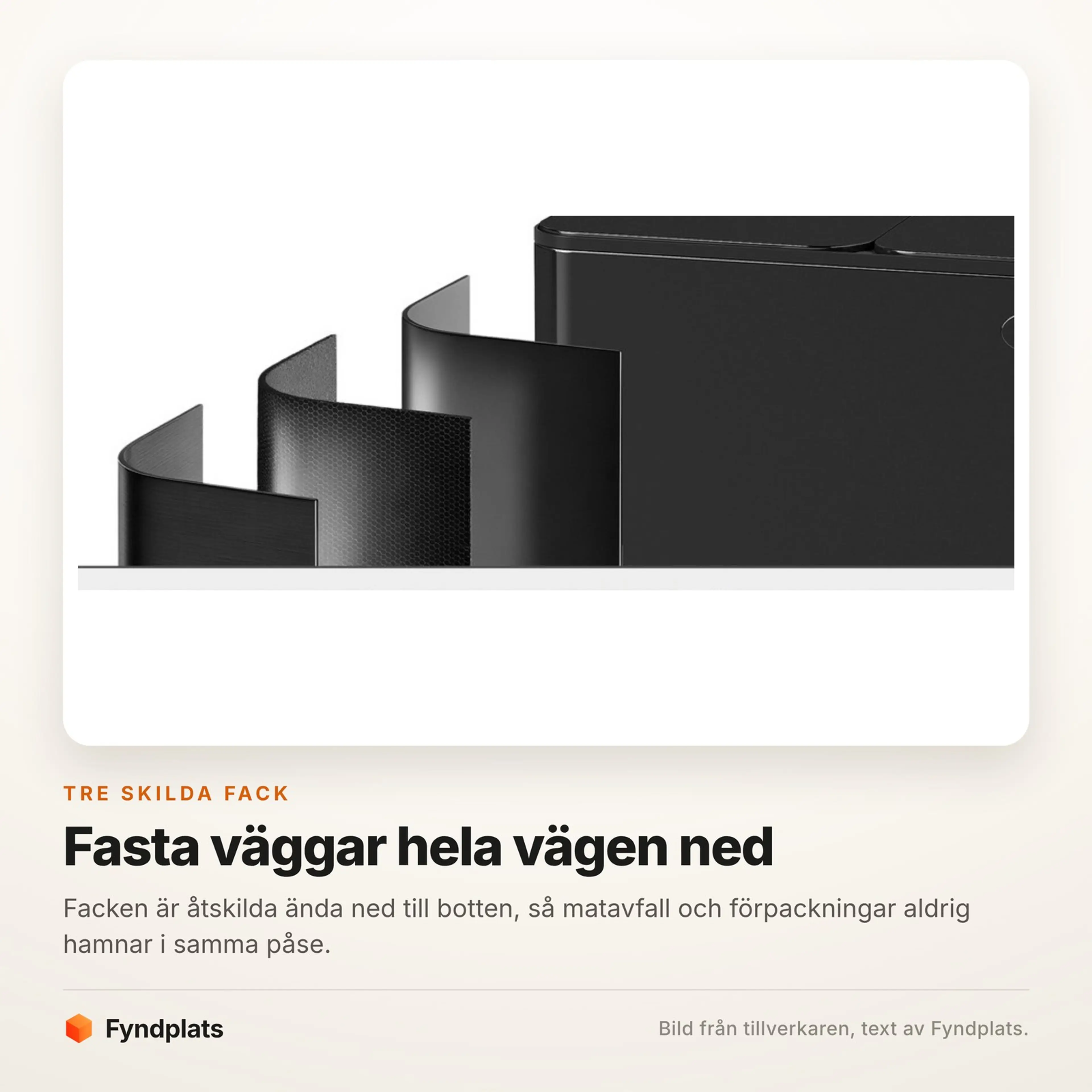 Fotokort som visar de fasta mellanväggarna mellan de tre facken