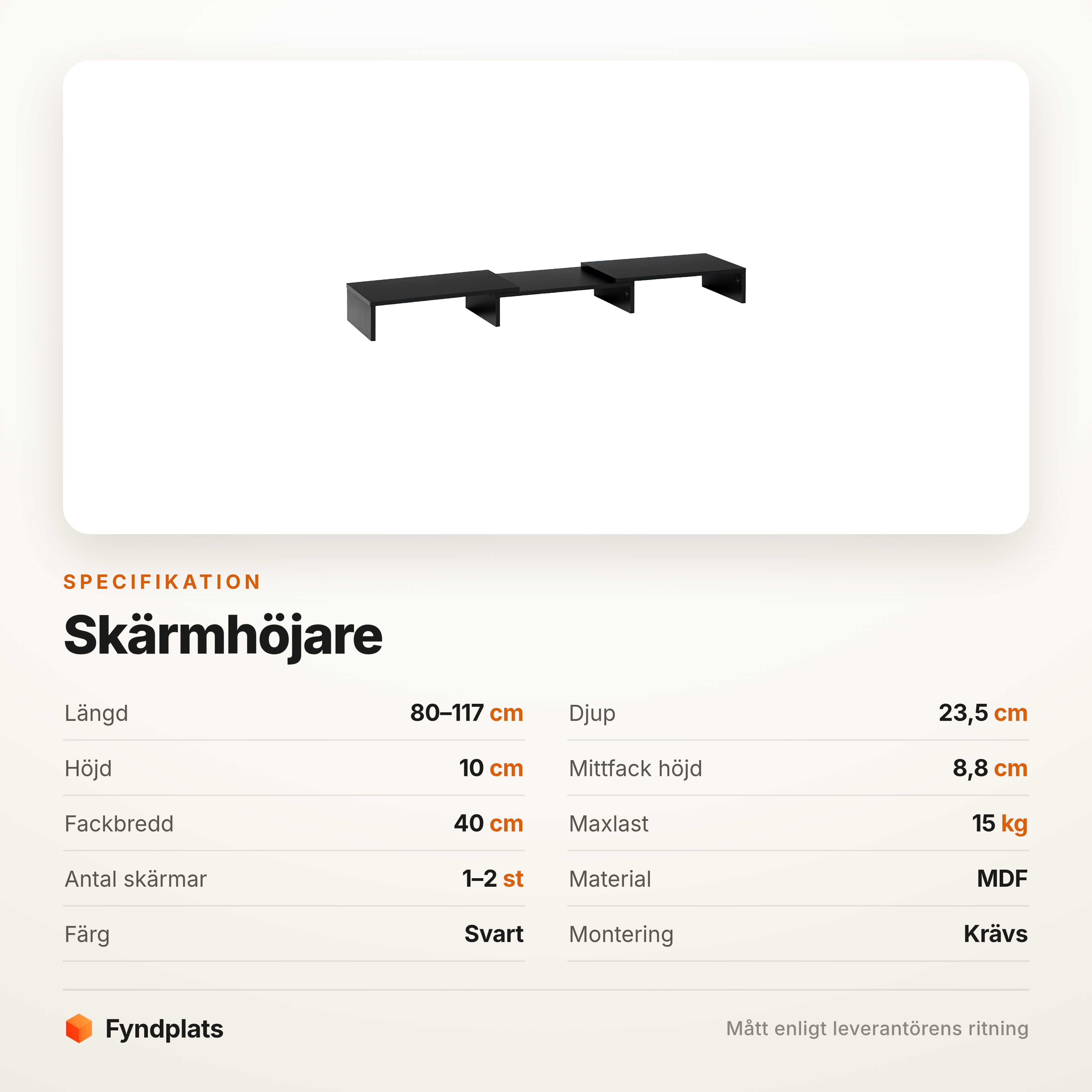 Specifikation: justerbar 80–117 cm, maxlast 15 kg och tre fack
