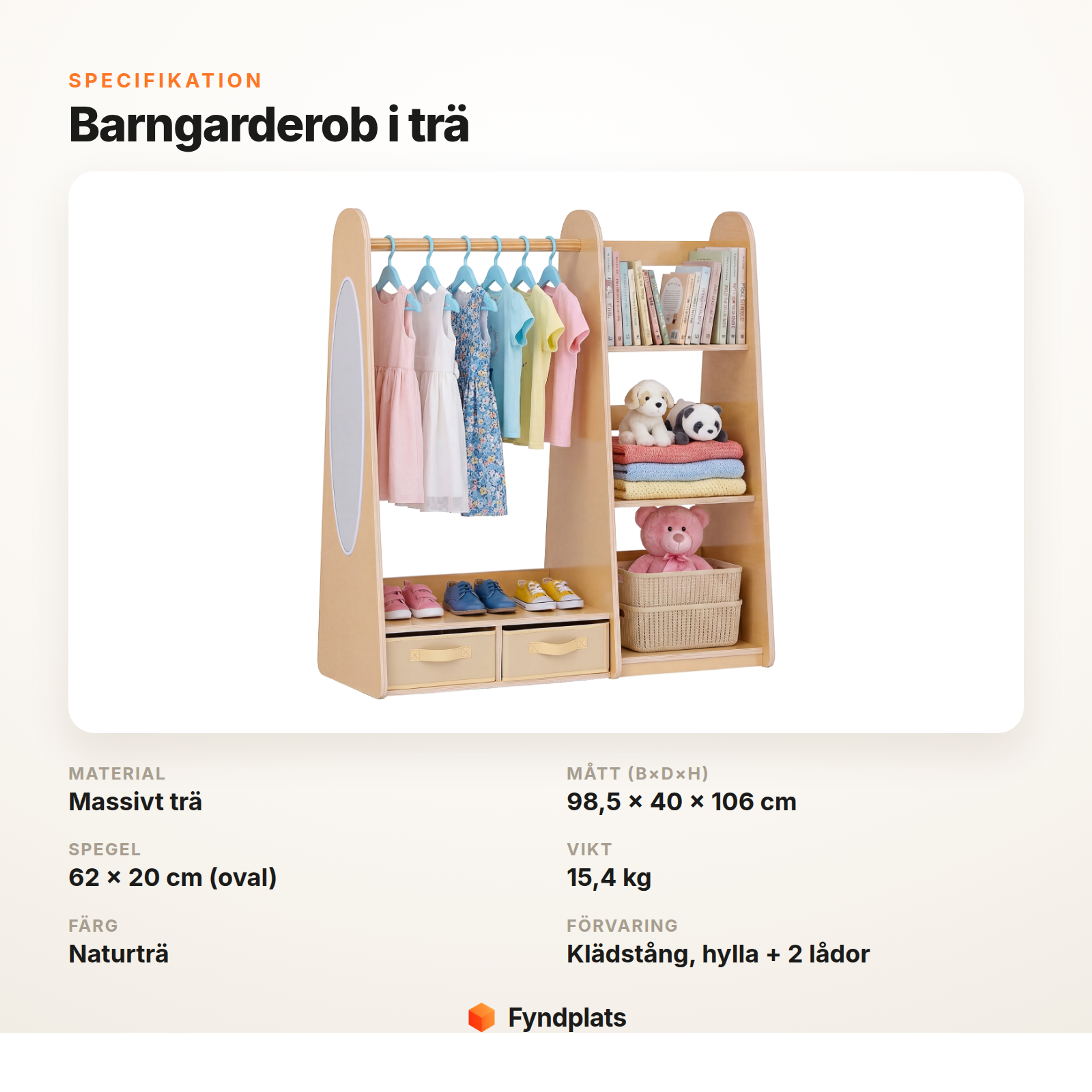 Specifikation: barngarderob i massivt trä, 98,5×40×106 cm, oval spegel 62×20 cm