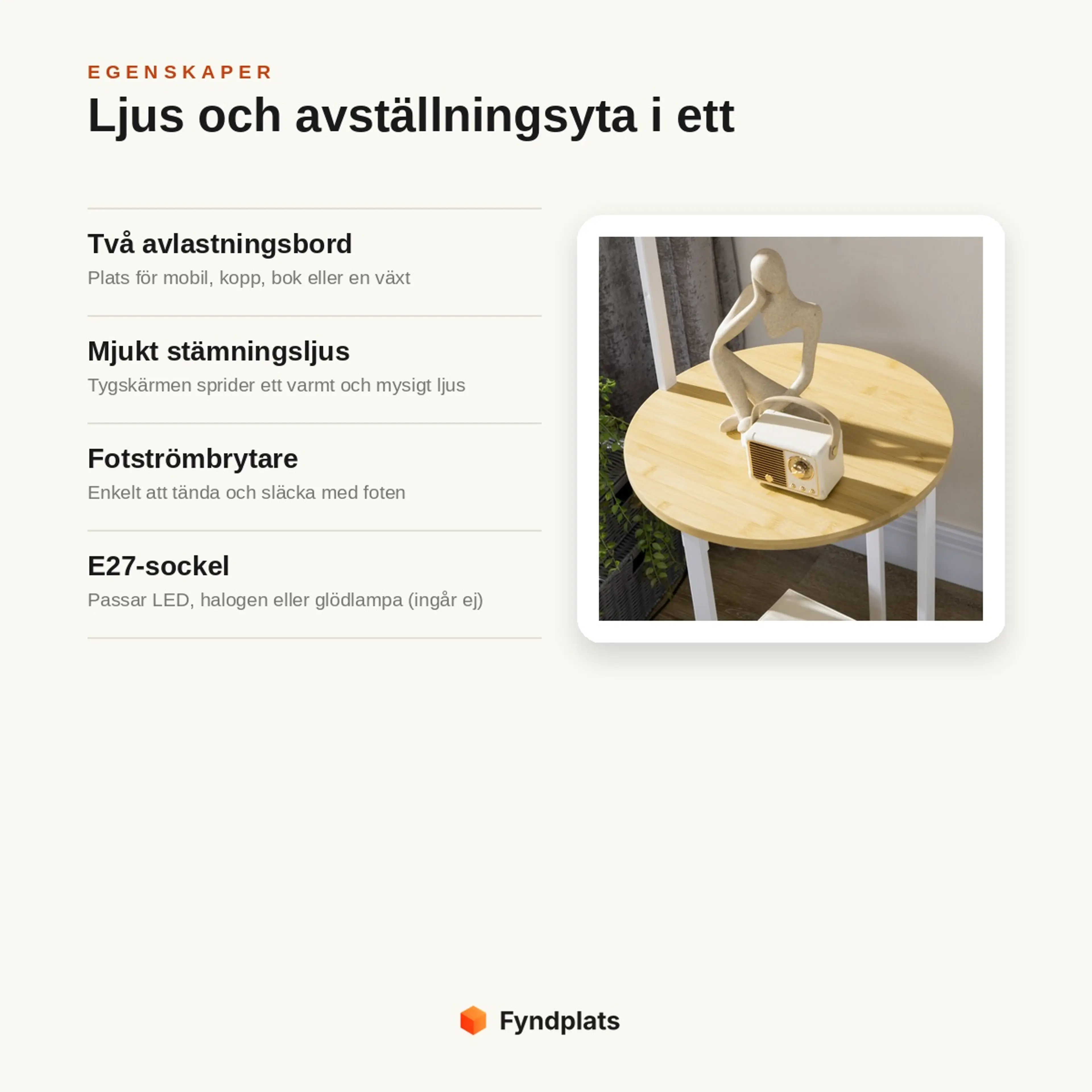 Egenskaper: två avlastningsbord i bambu, mjukt stämningsljus genom tygskärm, fotströmbrytare och E27-sockel