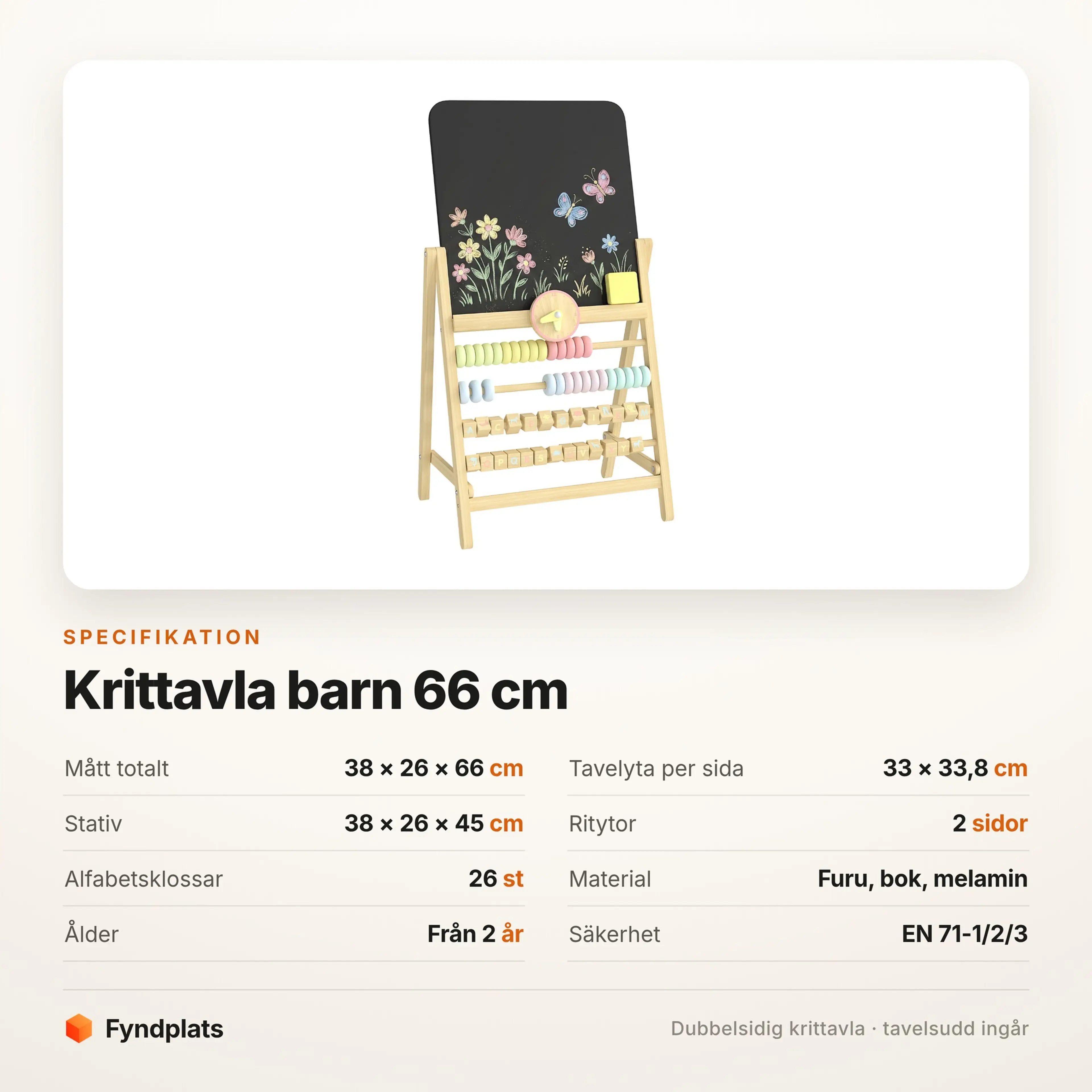 Specifikation för krittavla barn: 38 × 26 × 66 cm, tavelyta 33 × 33,8 cm per sida, från 2 år