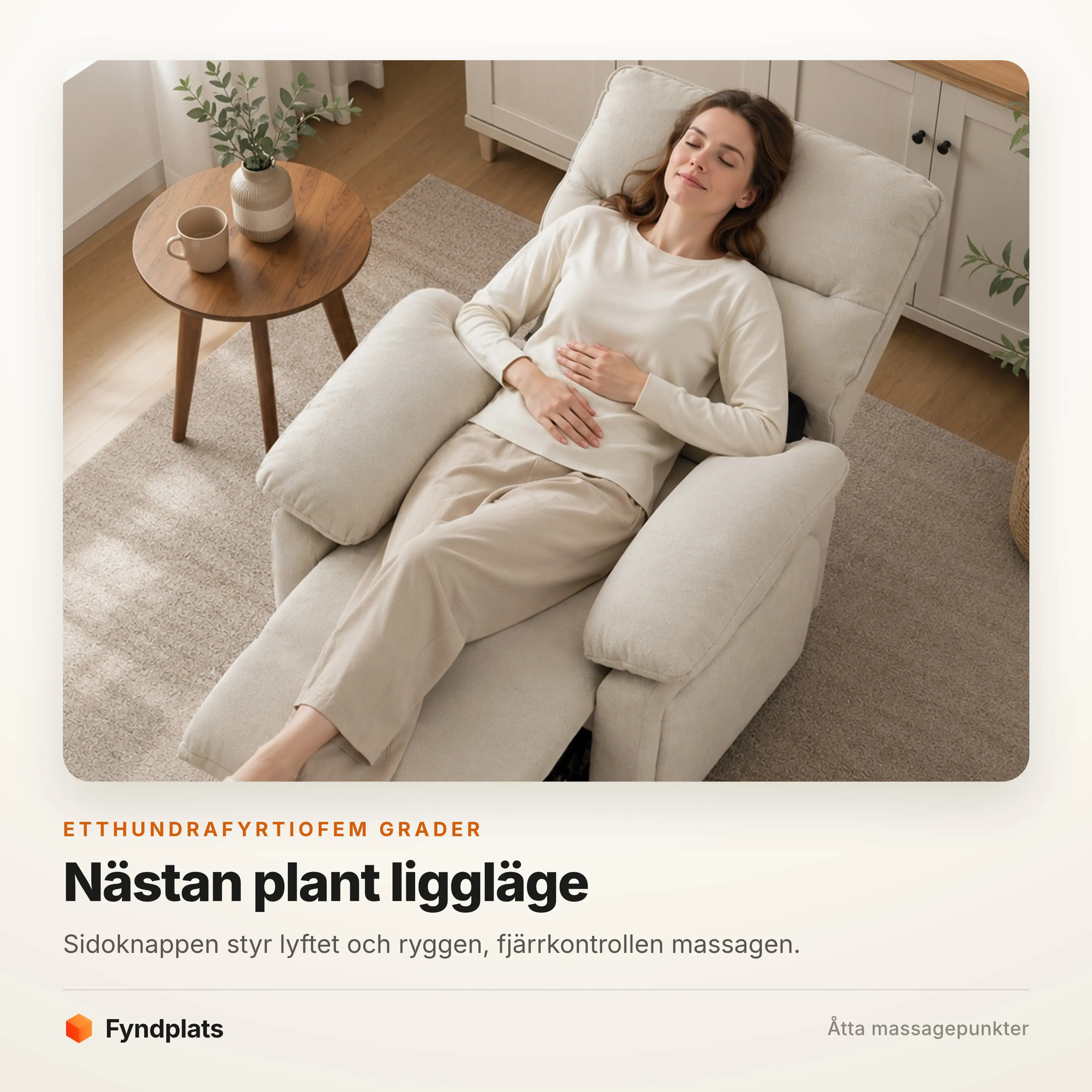 Fåtöljen i nästan plant liggläge med sidoknapp och fjärrkontroll