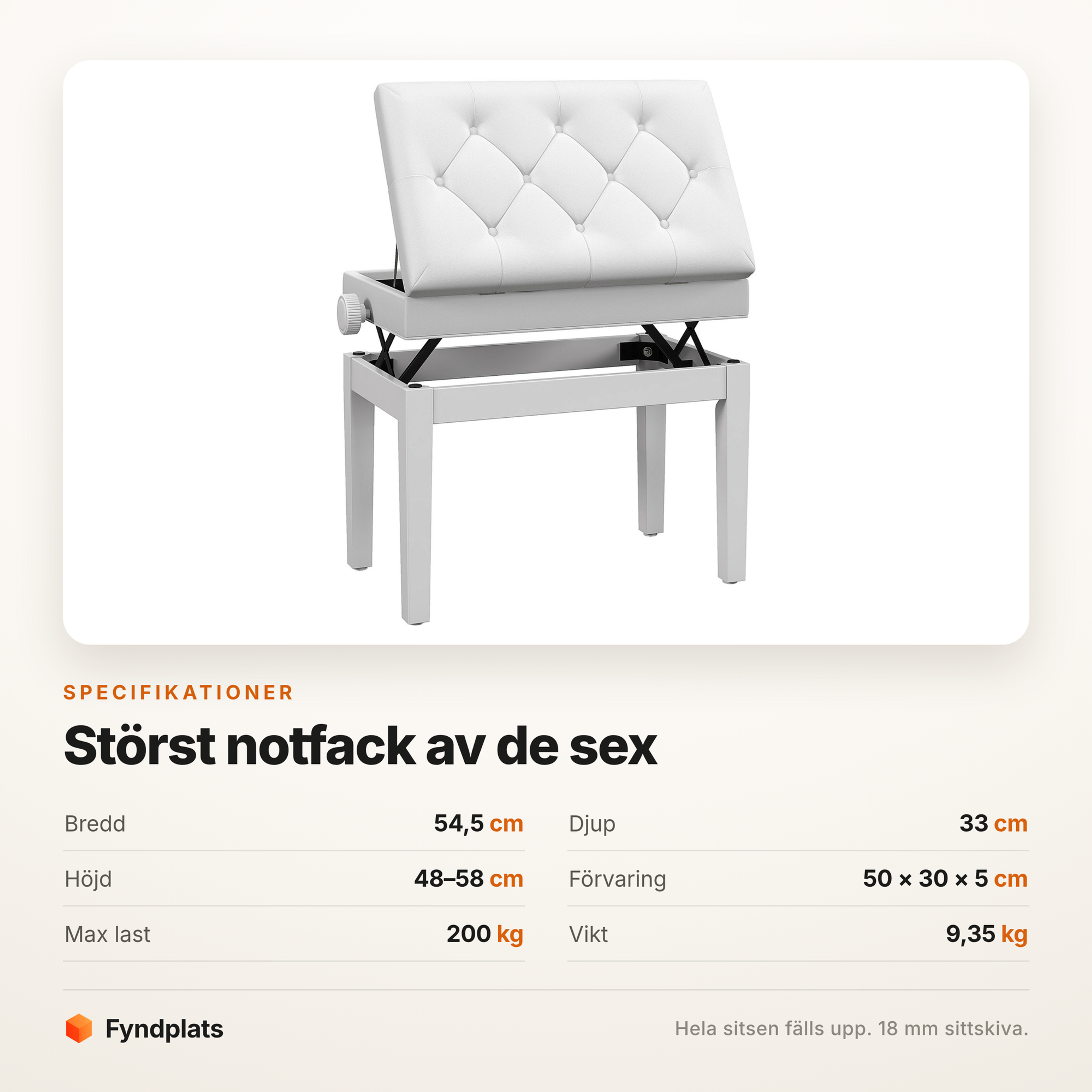 Specifikationer: 54,5 × 33 cm, höjd 48–58 cm, förvaring 50 × 30 × 5 cm och 200 kg max last
